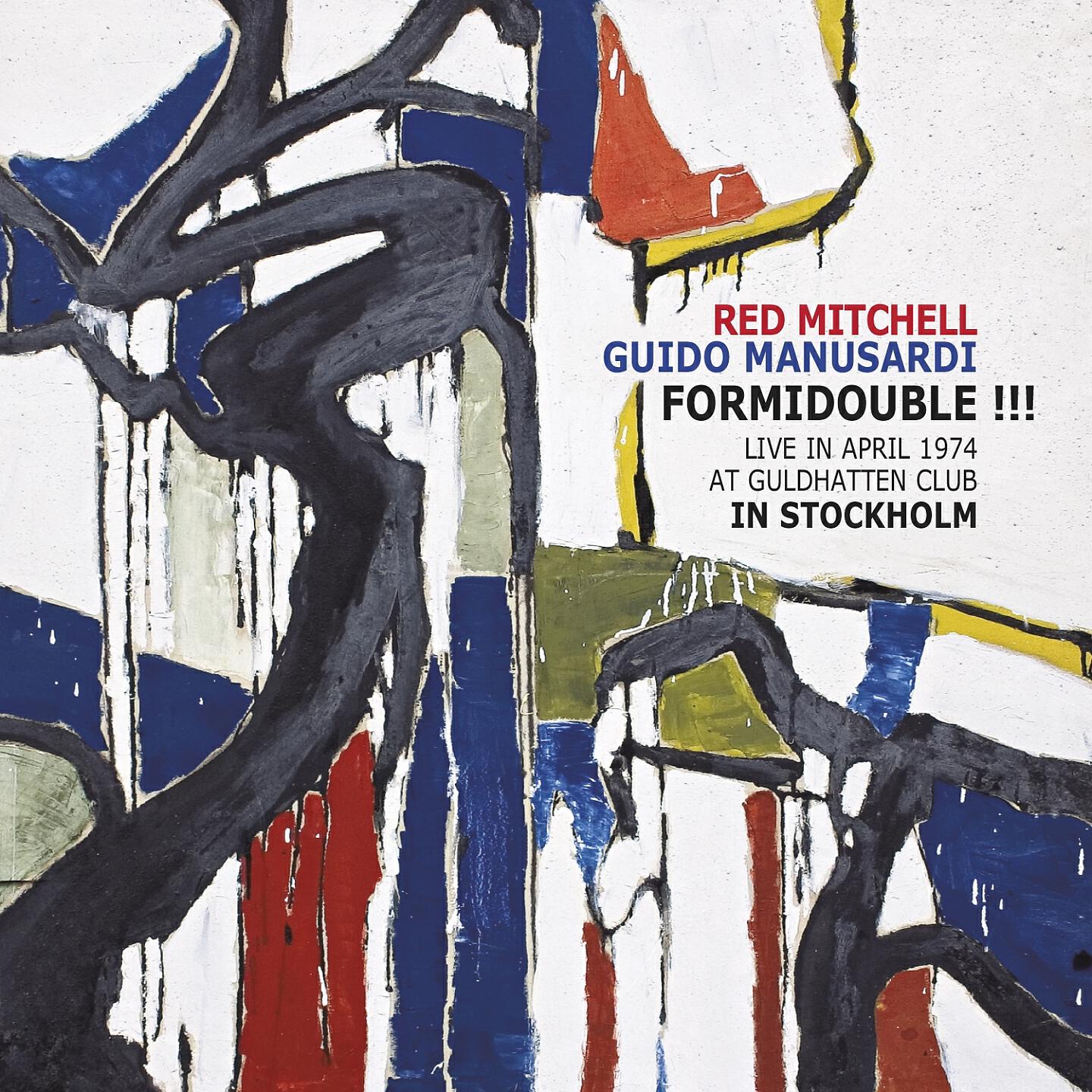 Релиз Formidouble!!! Live in April 1974 at Guldhatten Club in Stockholm