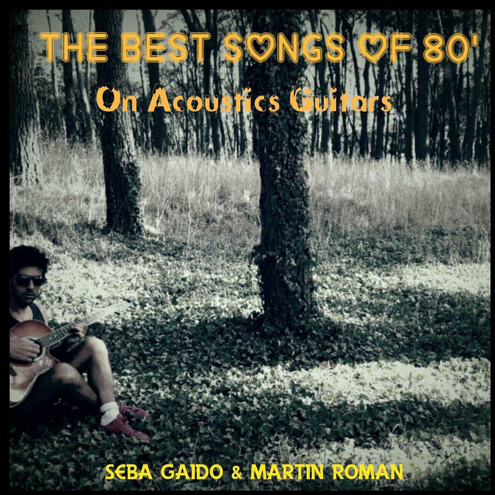 Релиз The Best Songs of 80 on Acoustic Guitars