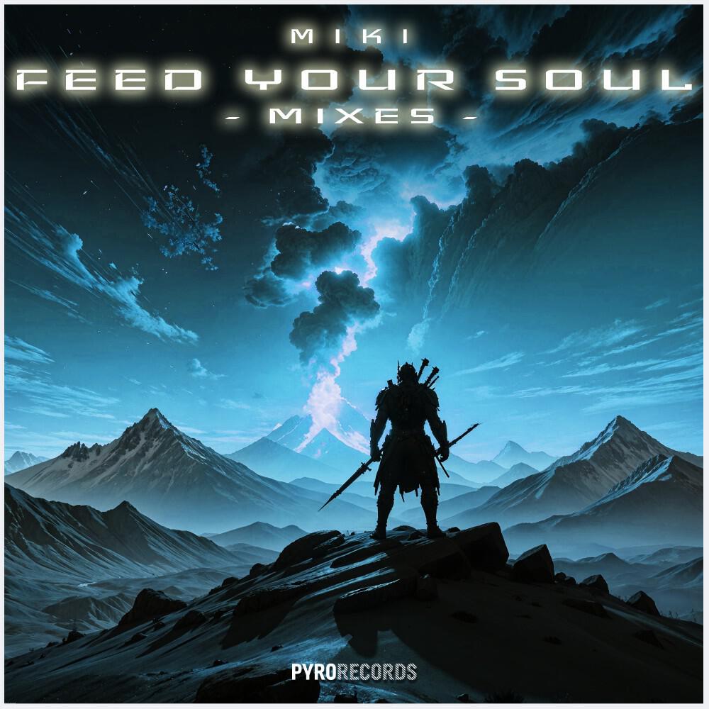Релиз Feed Your Soul (Mixes)