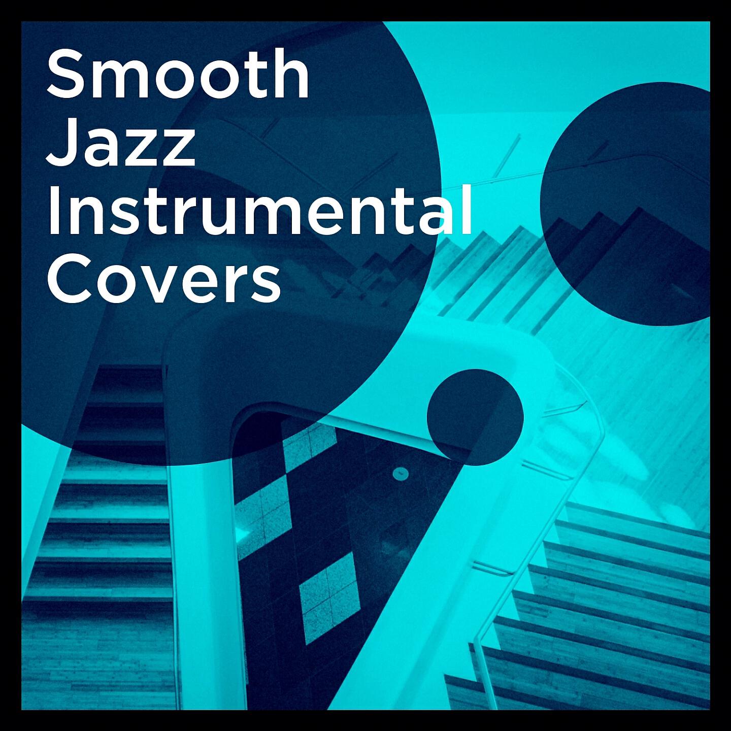 Релиз Smooth Jazz Instrumental Covers
