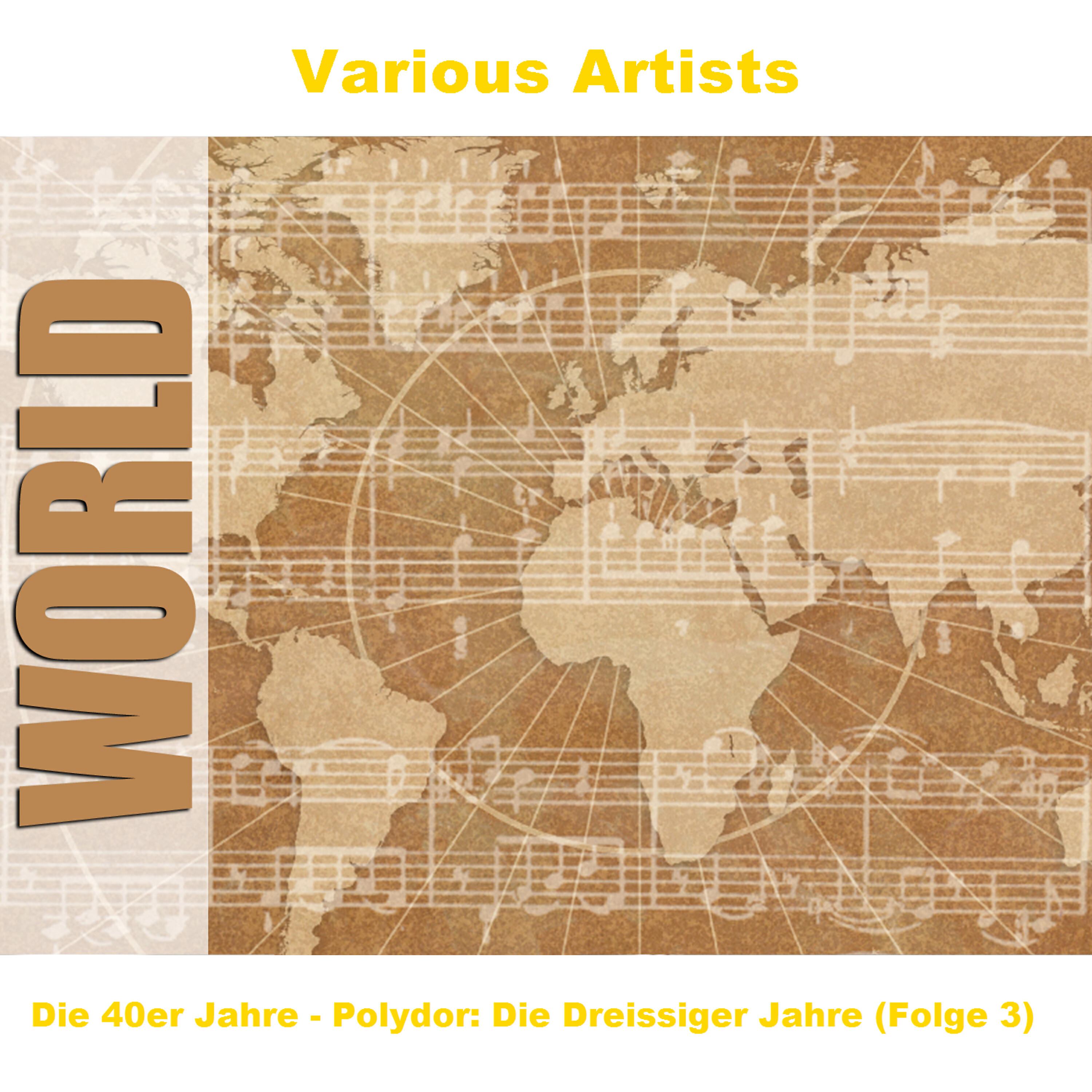 Релиз Die 40er Jahre - Polydor: Die Dreissiger Jahre (Folge 3)