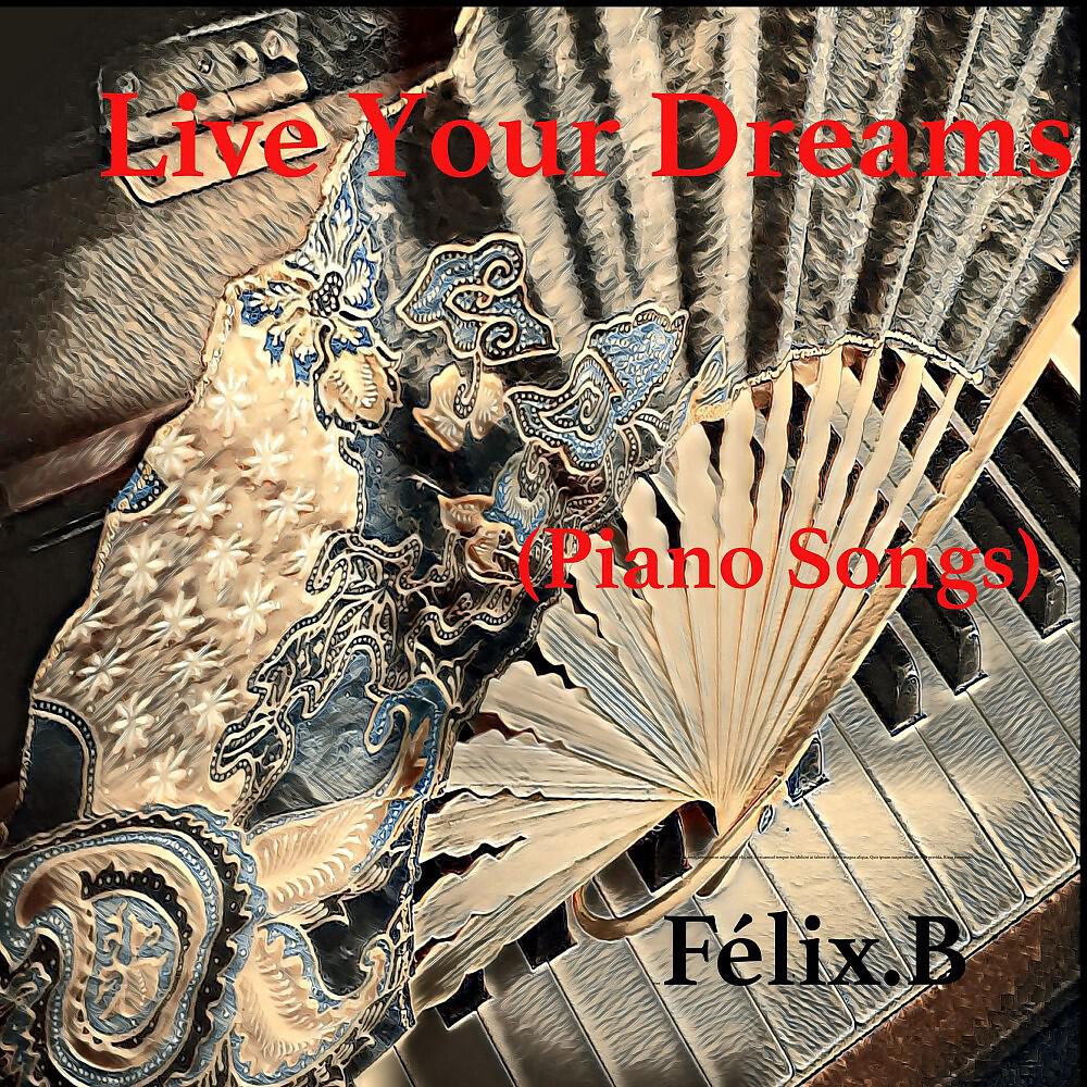 Релиз Live Your Dreams (Piano Songs)
