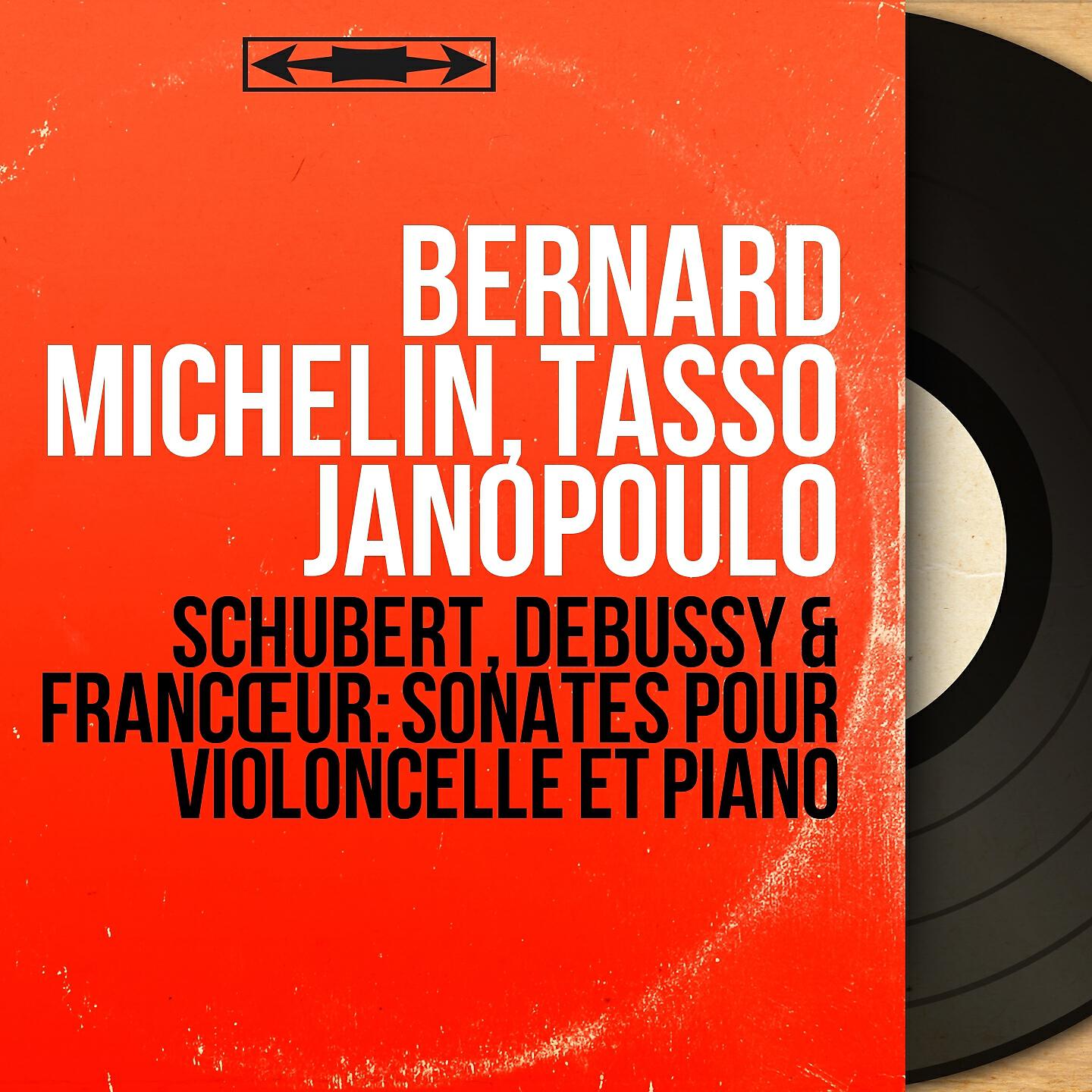Релиз Schubert, Debussy & Francœur: Sonates pour violoncelle et piano