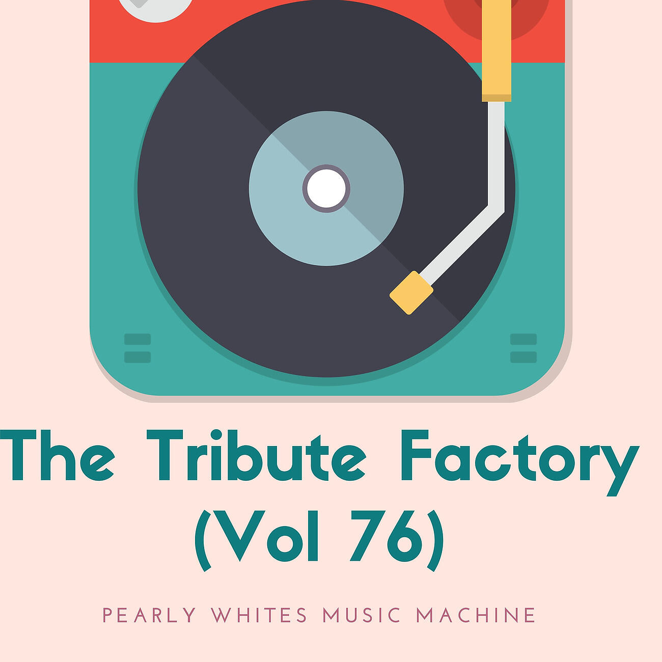 Релиз The Tribute Factory (Vol 76)