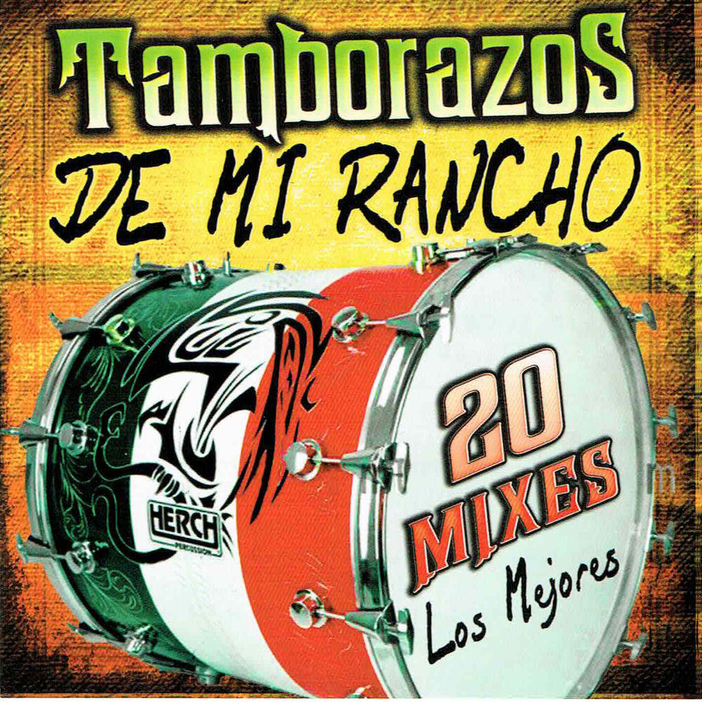 Релиз Tamborazos de Mi Rancho "20 Mixes las Mejores"