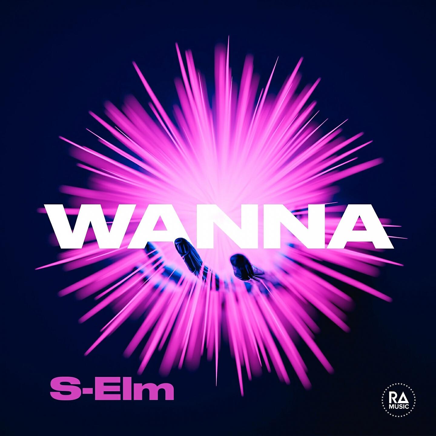 S-Elm - Wanna