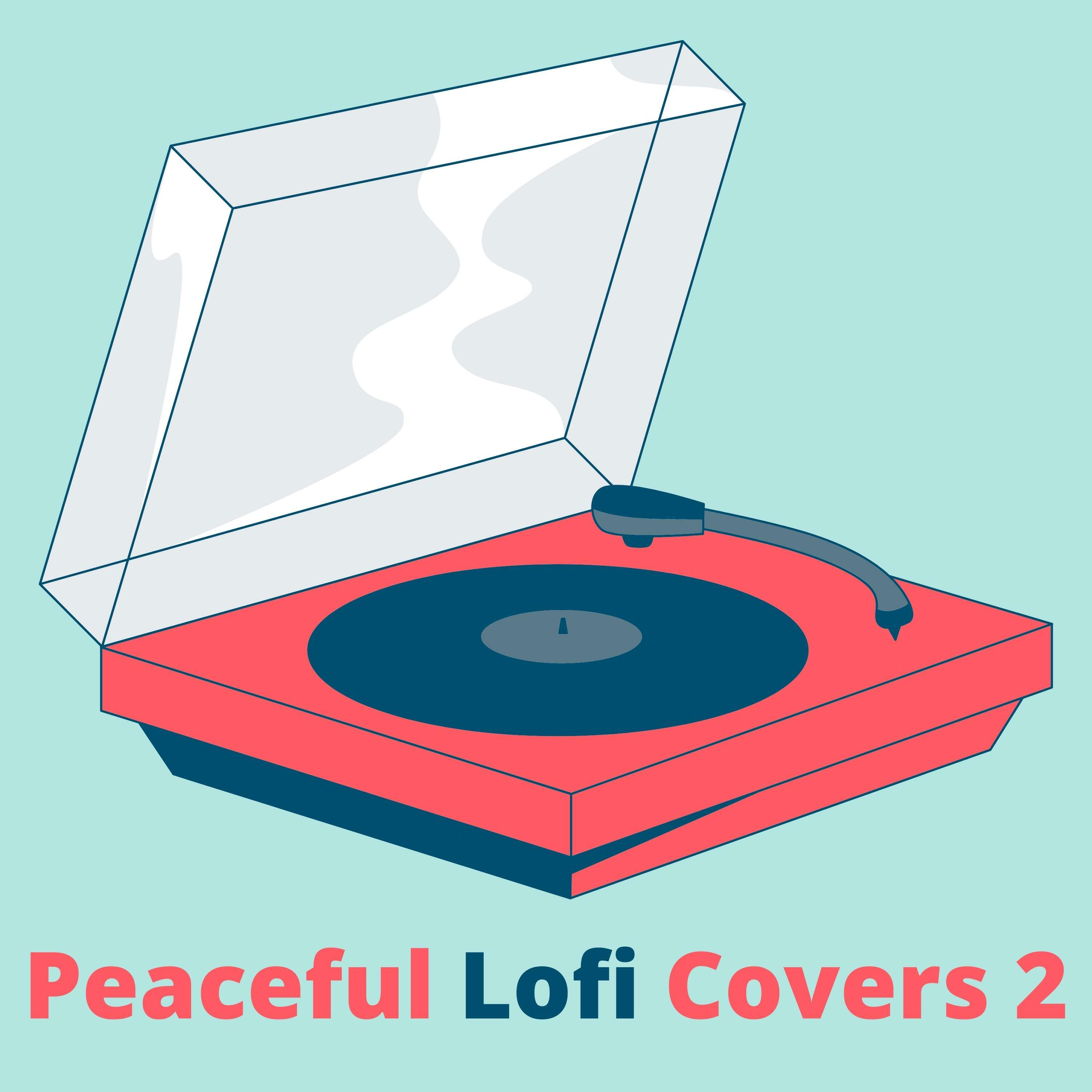 Релиз Peaceful Lofi Covers 2