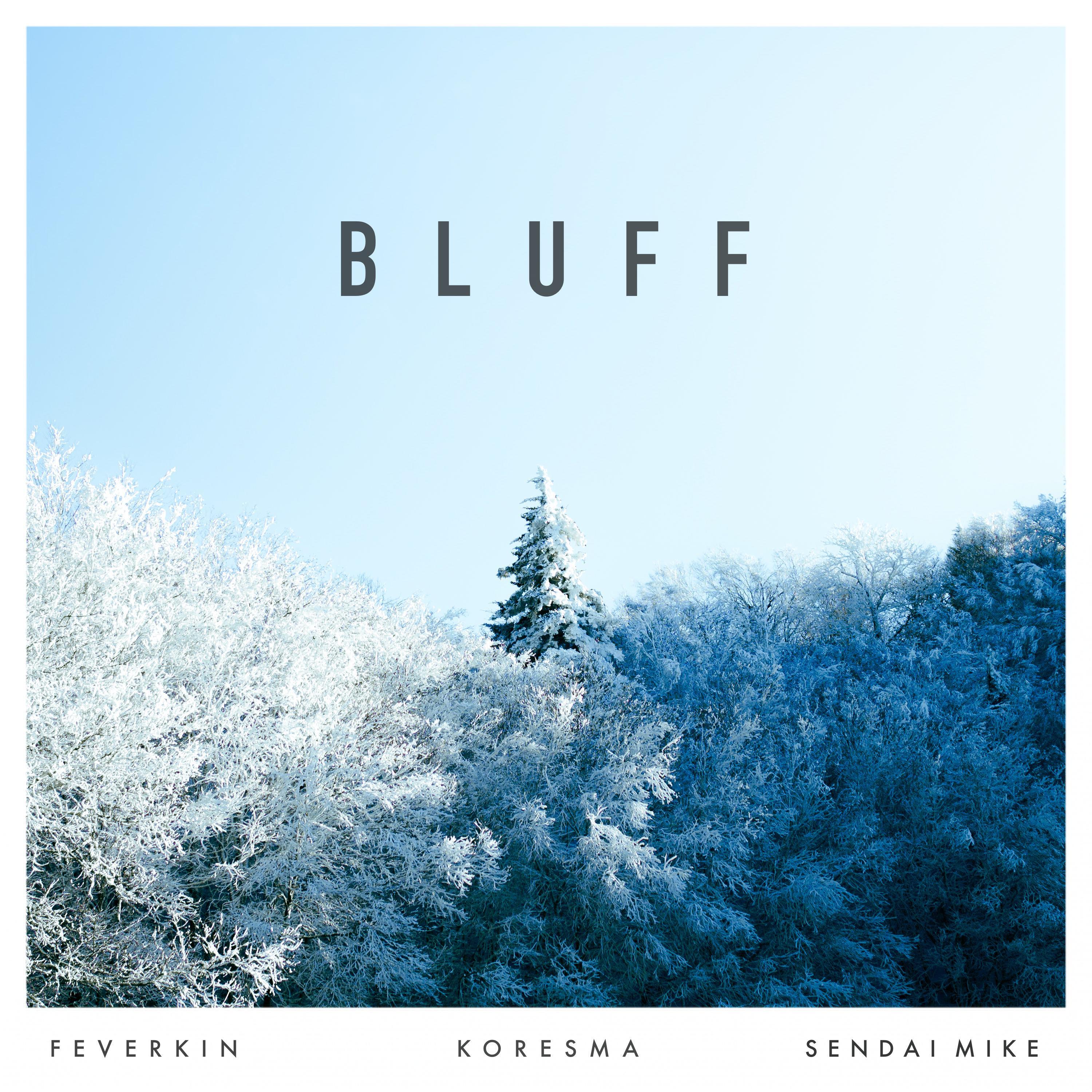 Релиз Bluff