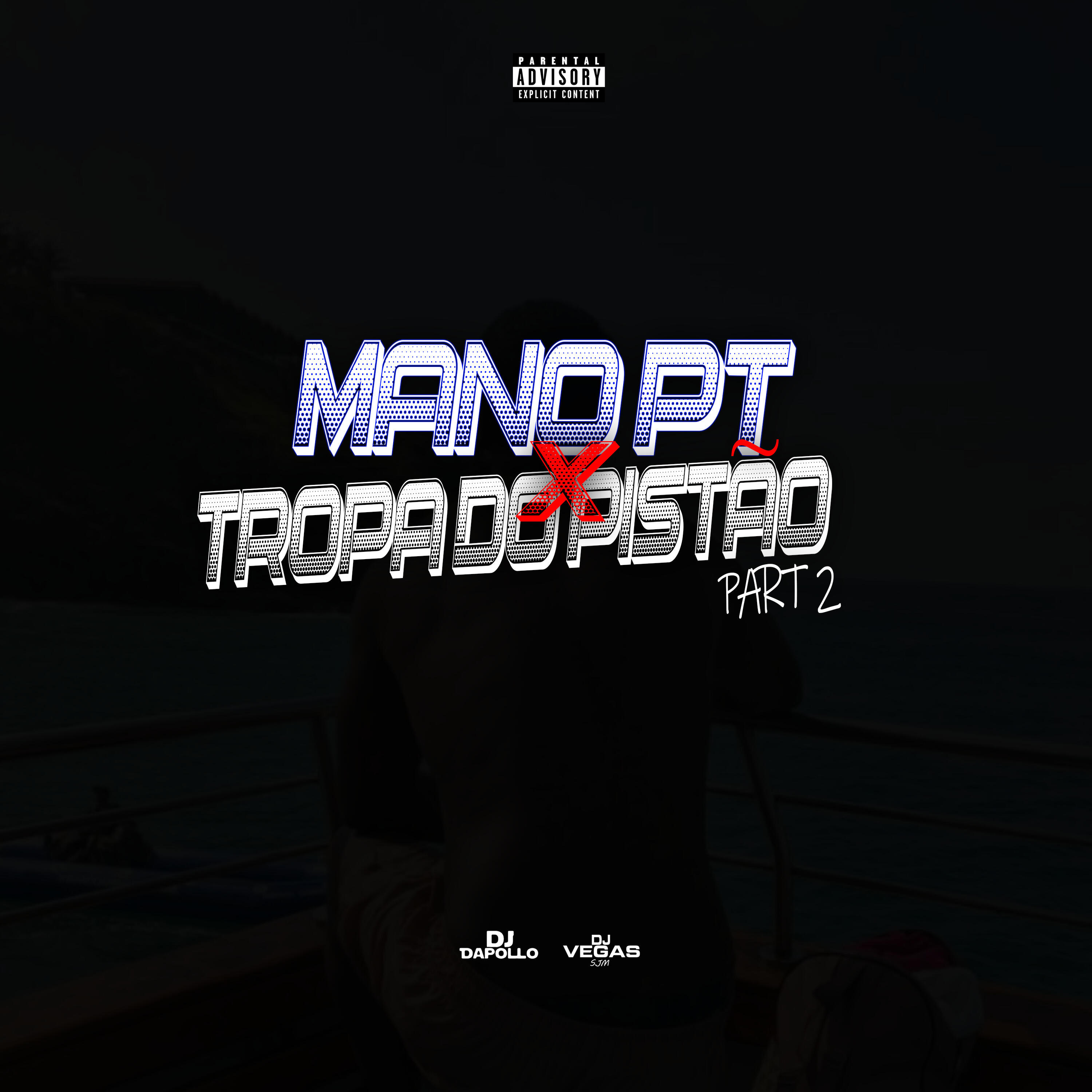 Релиз Mano Pt X Tropa do Pistão, Pt. 2