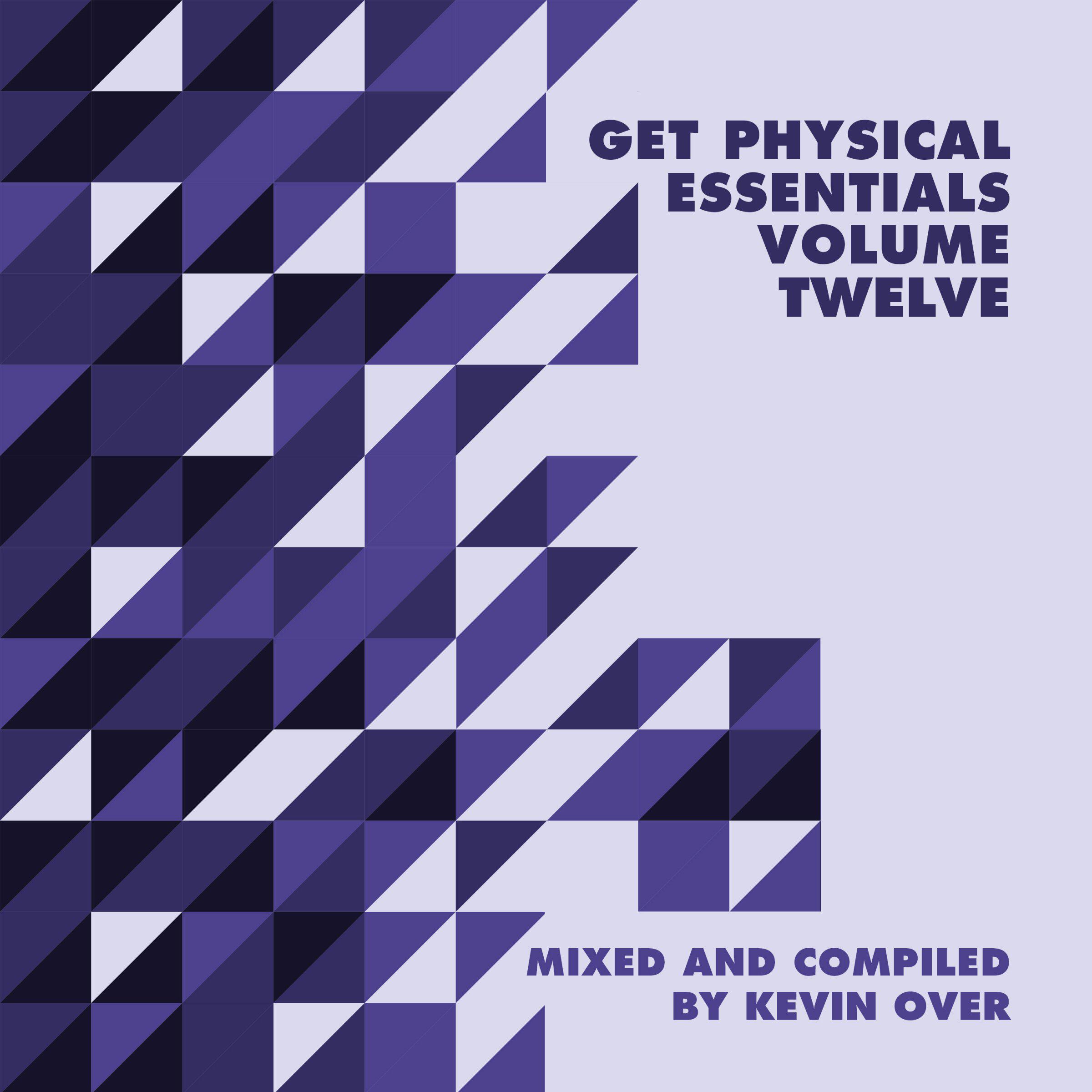 Релиз Get Physical Music Presents: Essentials Vol. 12 - Mixed & Compiled by Kevin Over