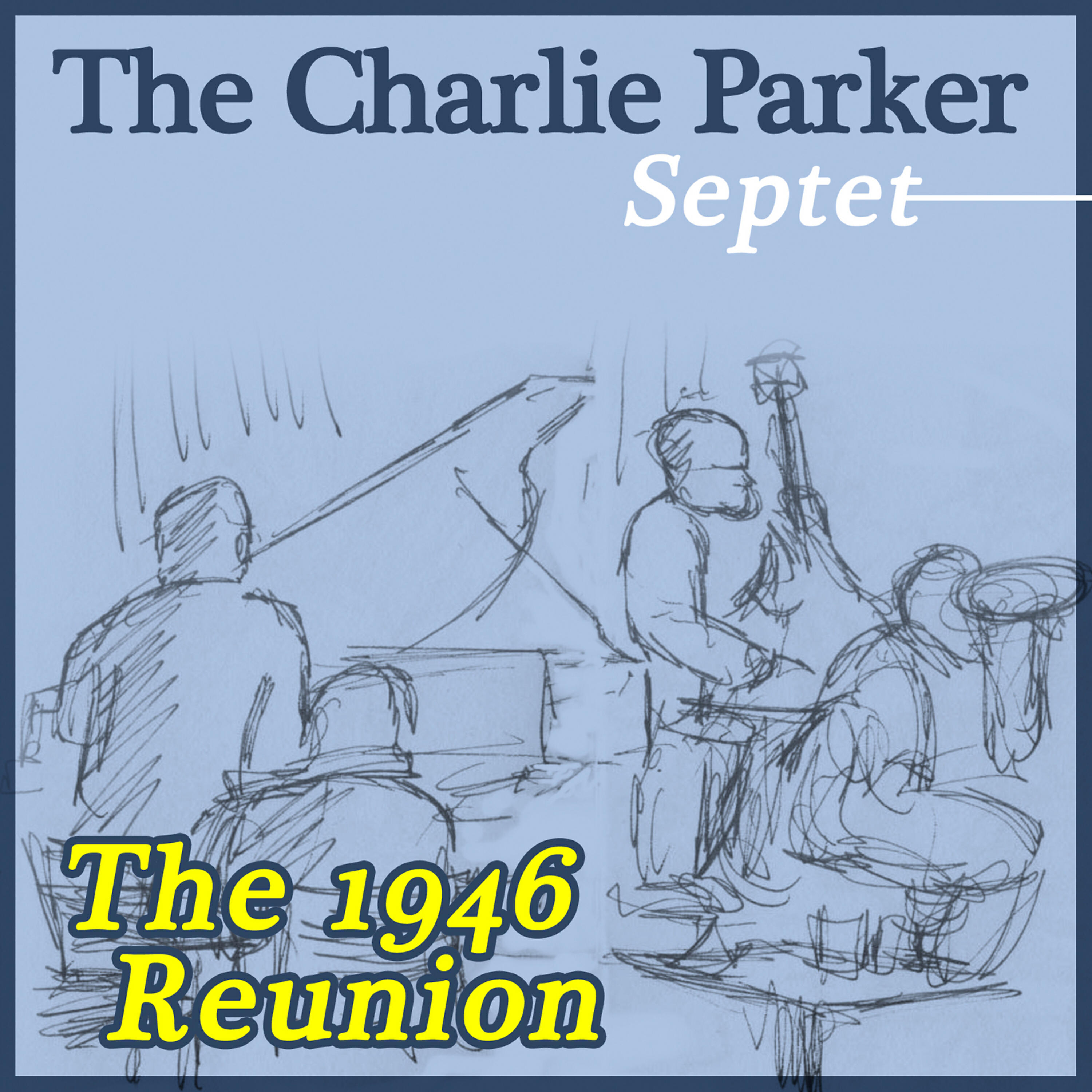 The Charlie Parker Septet