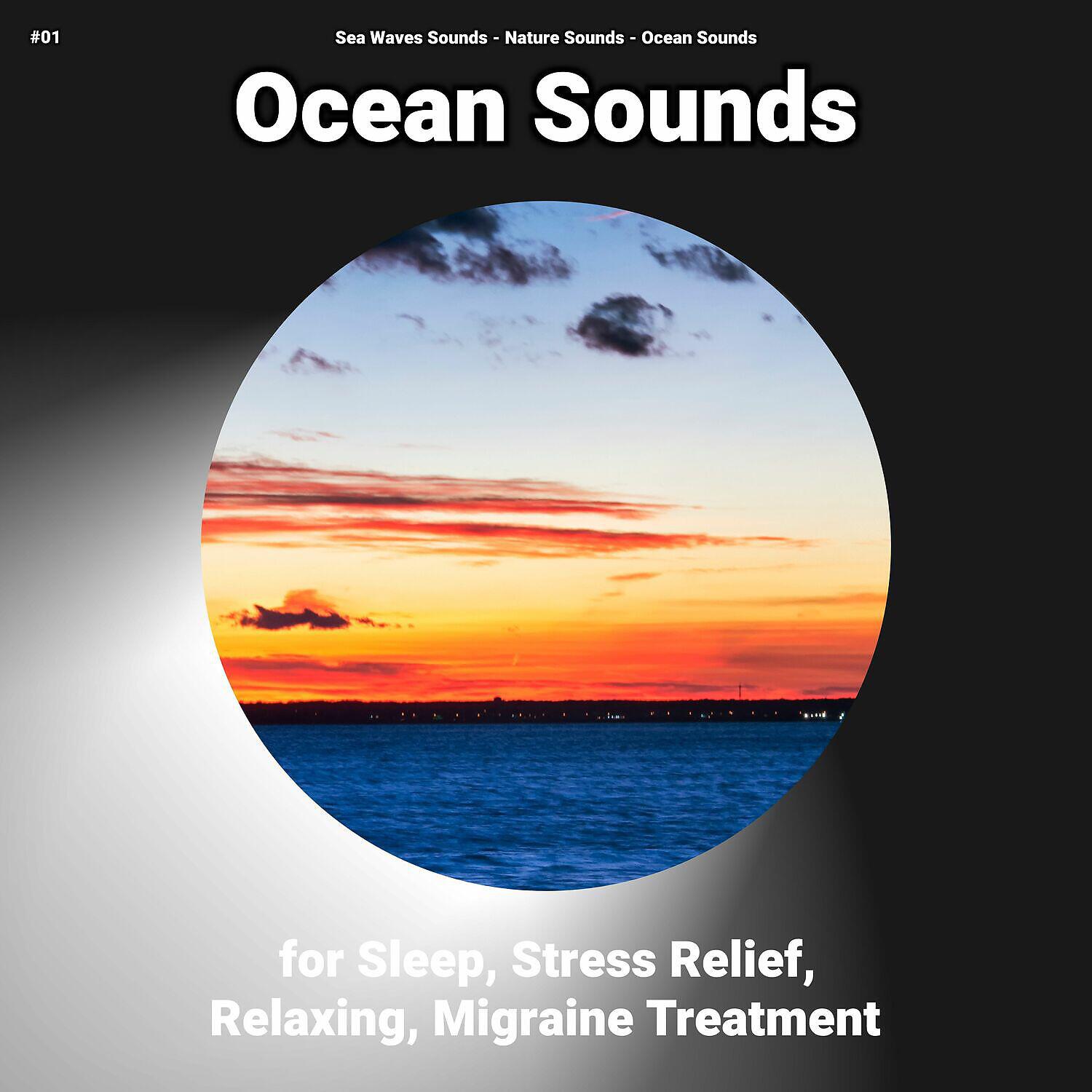 Релиз #01 Ocean Sounds for Sleep, Stress Relief, Relaxing, Migraine Treatment