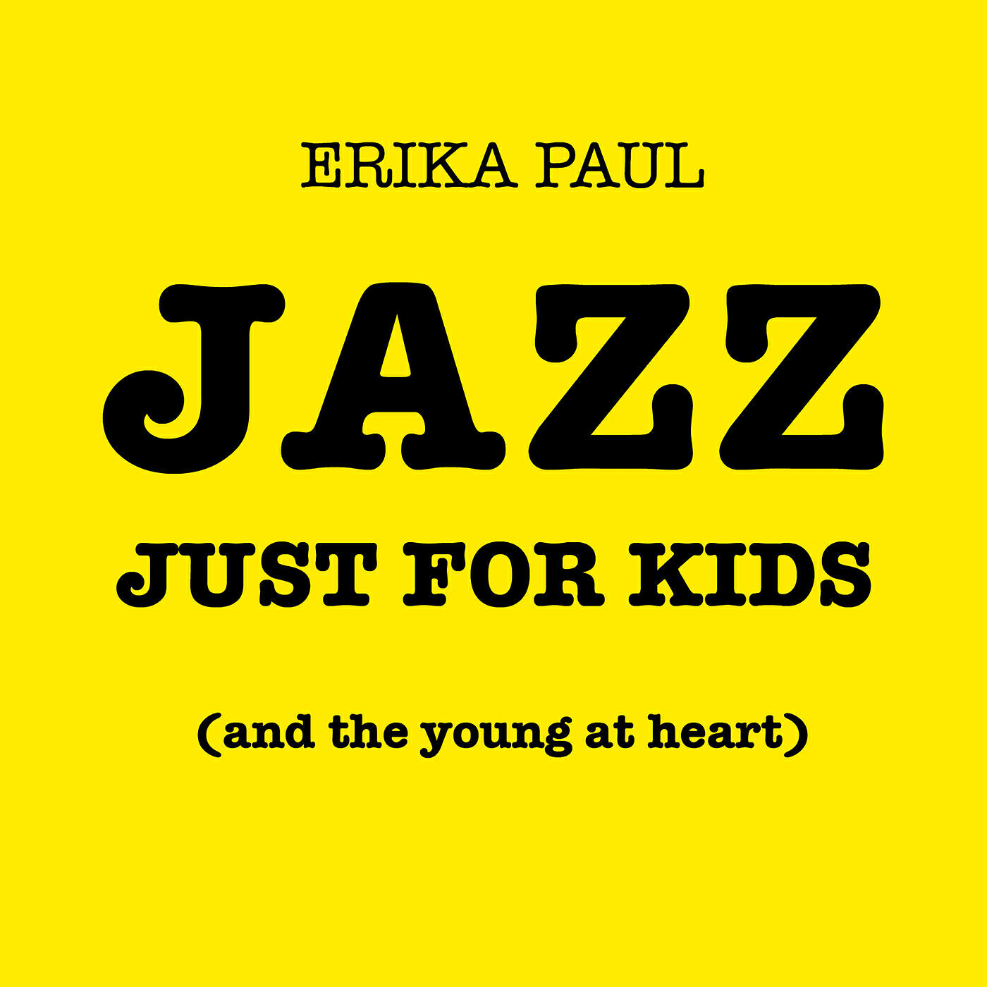 Релиз Jazz Just for Kids (And the Young at Heart)