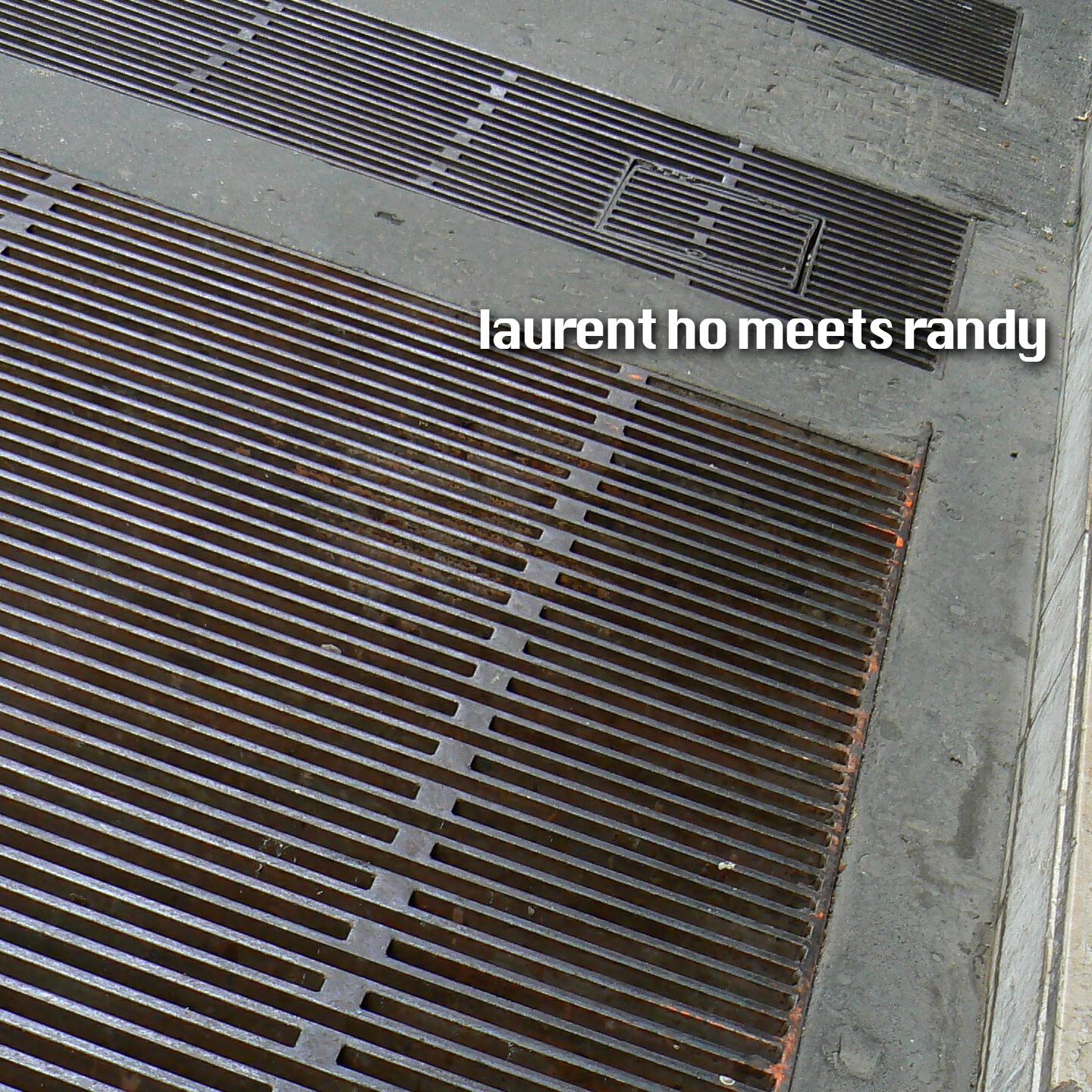 Релиз Laurent Ho Meets Randy