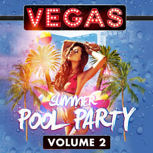 Релиз Vegas Summer Pool Party, Vol. 2