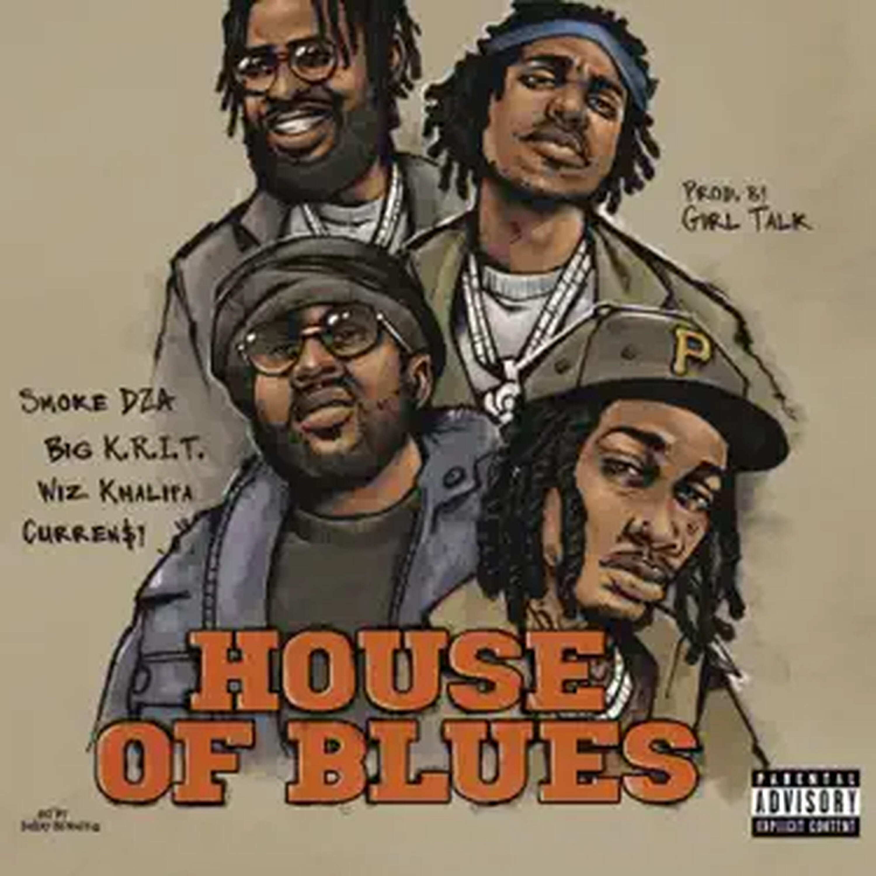 Релиз House of Blues (feat. Big K.R.I.T., Curren$y & Girl Talk)