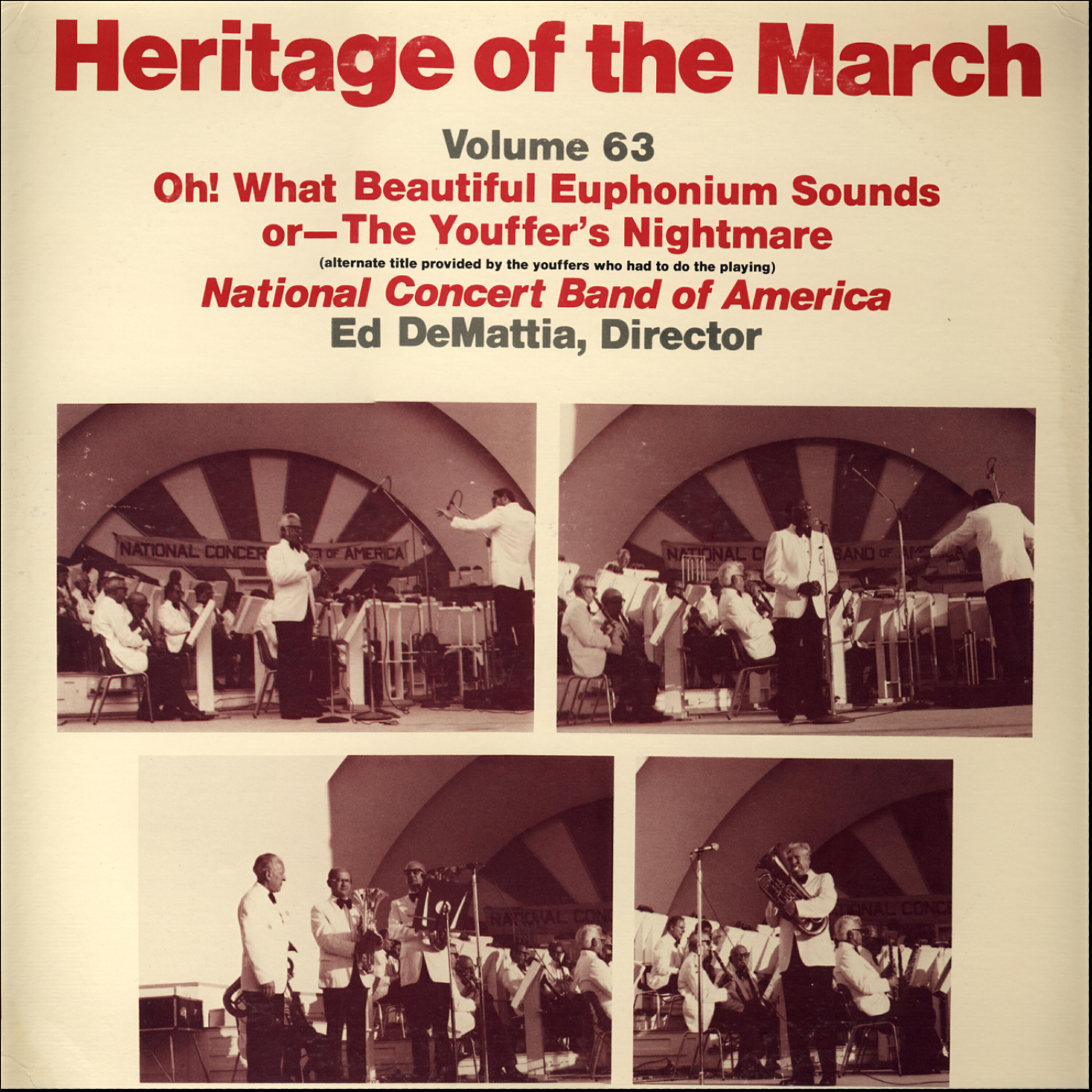 Релиз Heritage of the March, Vol. 63 - Oh! What Beautiful Euphonium Sounds, or, The Youffer's Nightmare