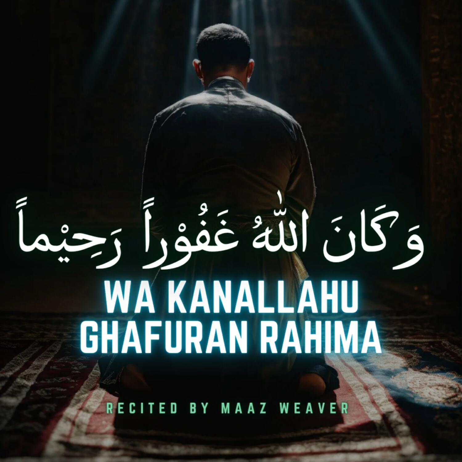 Релиз Wa Kanallahu Ghafuran Rahima