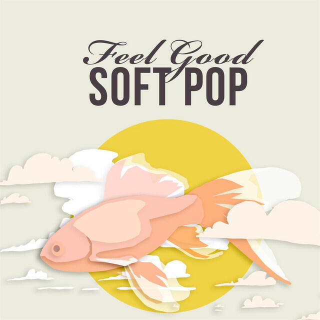 Постер альбома Feel Good Soft Pop