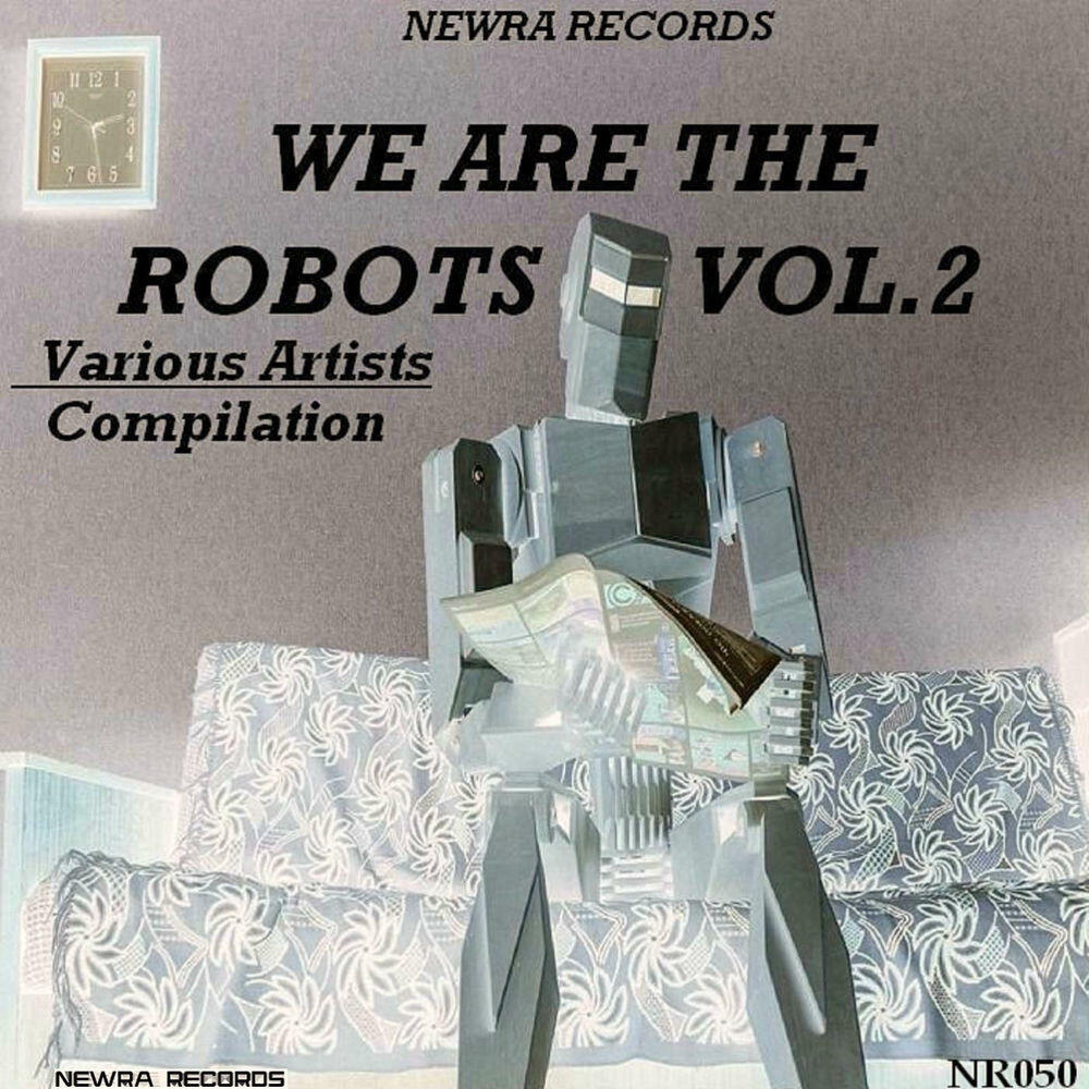 Релиз We Are The Robots Vol.2