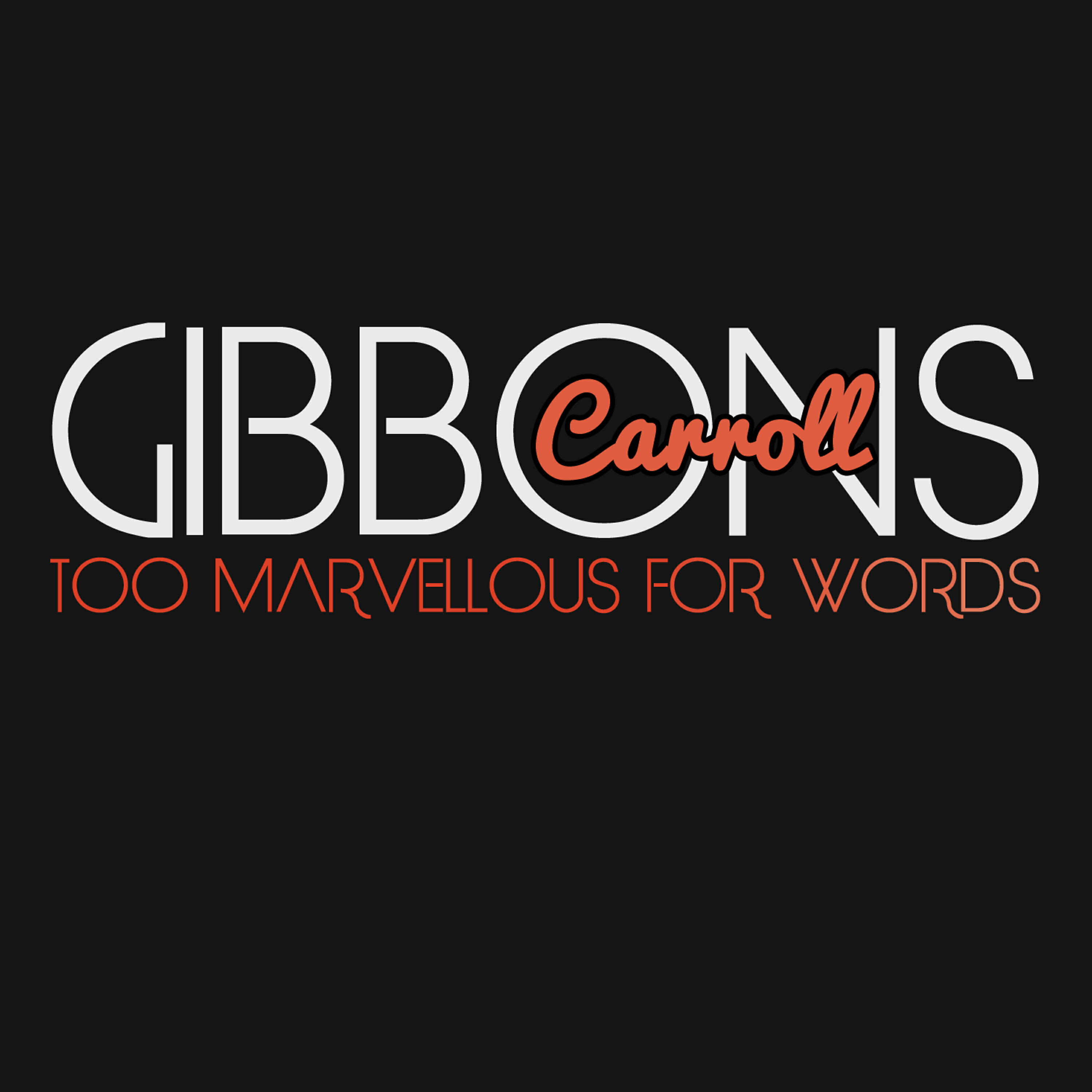 Релиз Too Marvellous for Words