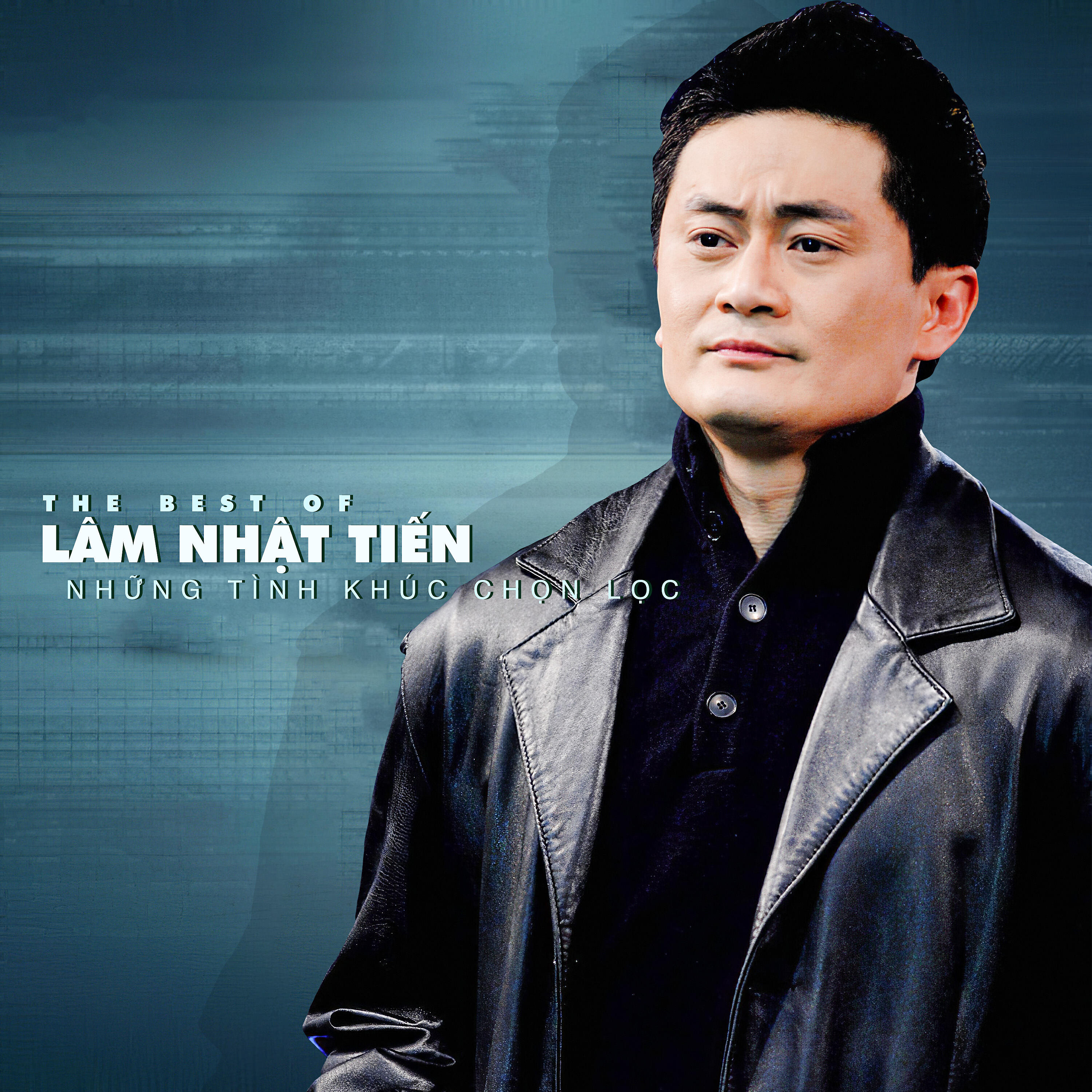 Релиз The Best Of Lâm Nhật Tiến - Những Tình Khúc Chọn Lọc