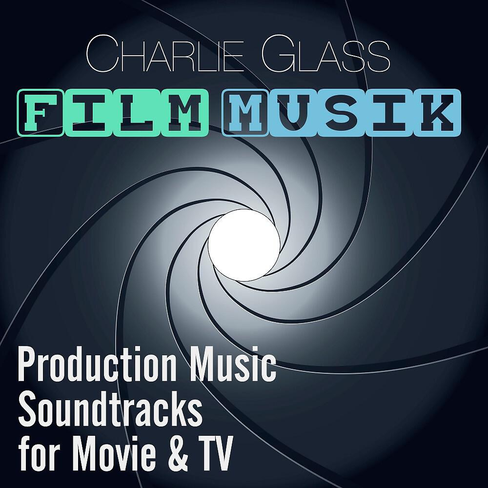 Релиз Film Musik - Production Music Soundtracks for Movie & TV