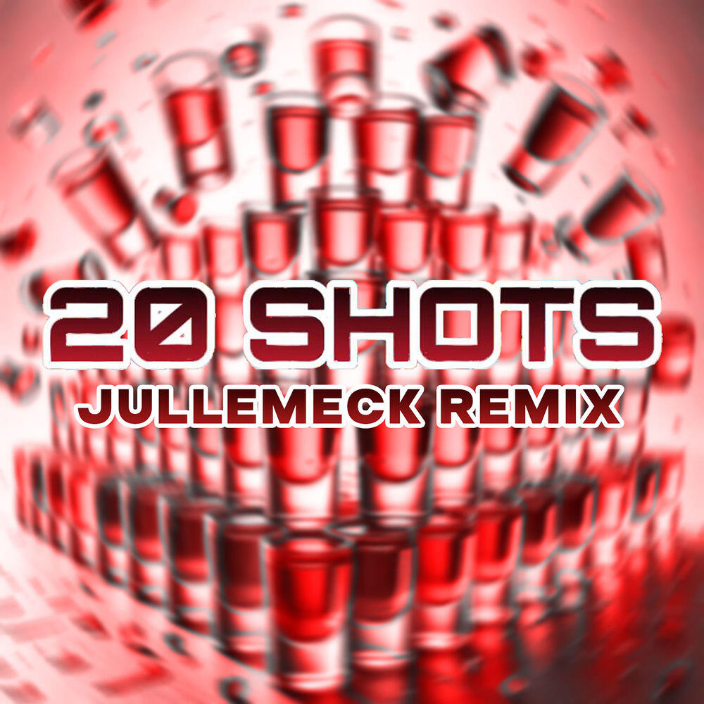 Релиз 20 SHOTS (Jullemeck Remix)