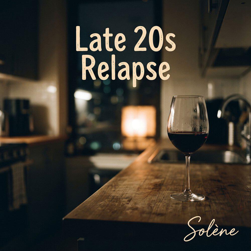 Релиз Late 20s Relapse