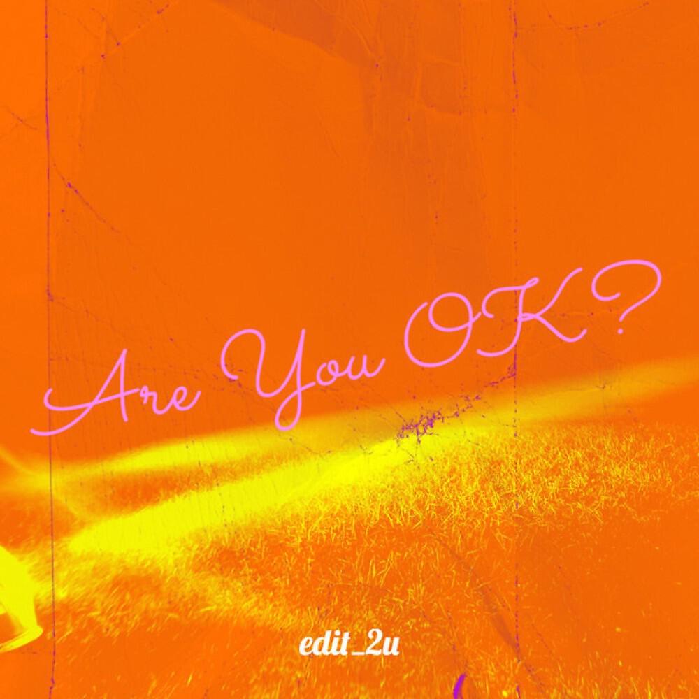 Постер альбома Are You Ok?