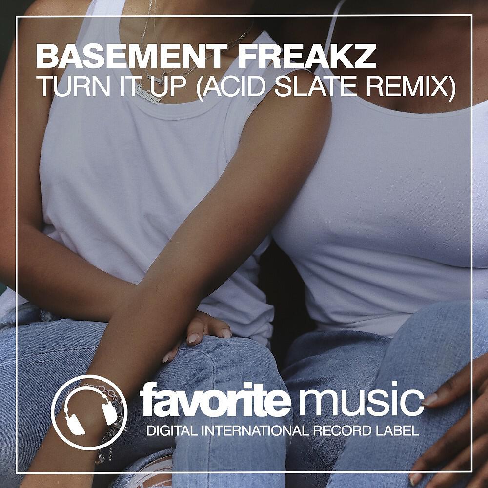 Релиз Turn It Up (Acid Slate Remix)
