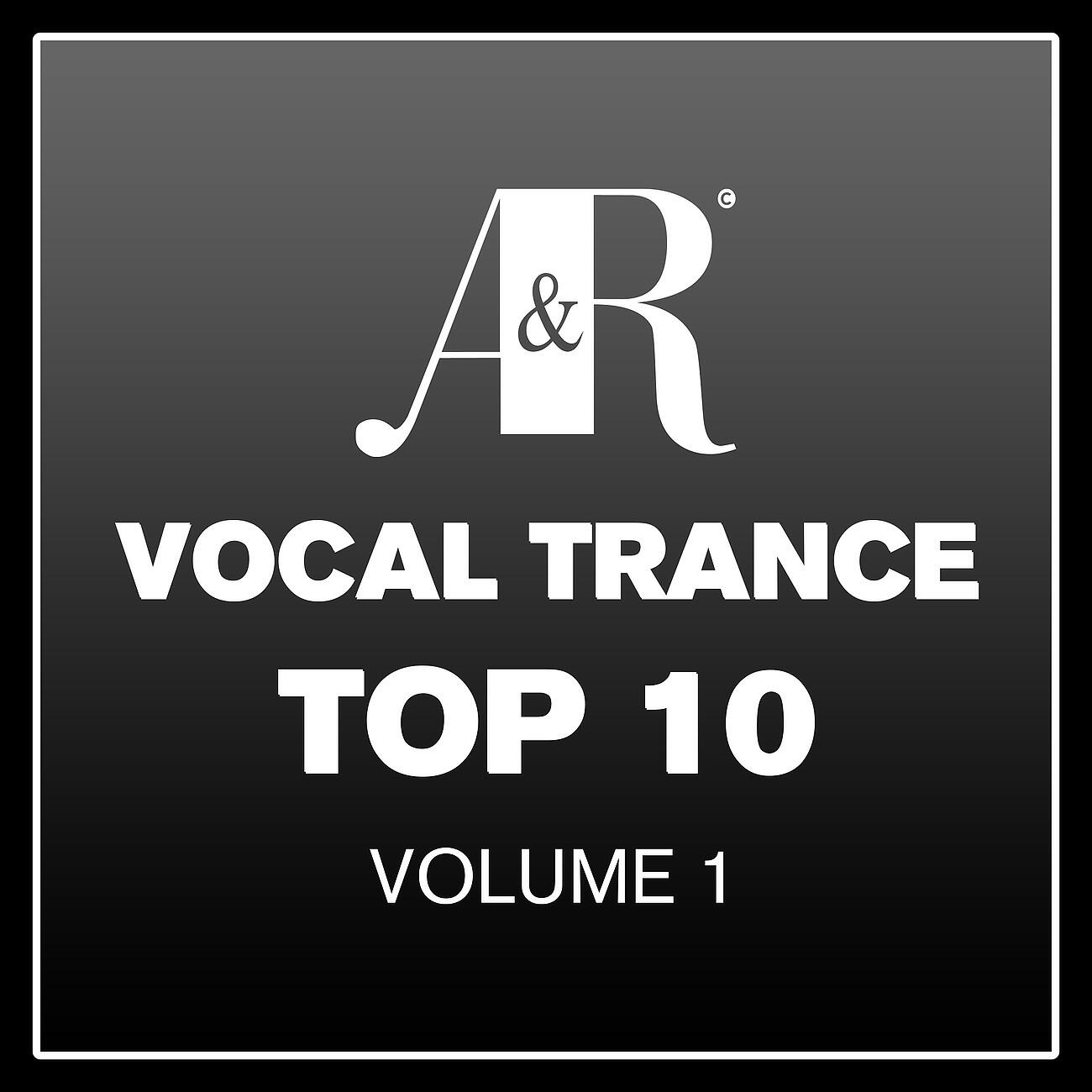 Релиз Adrian & Raz Vocal Trance Top 10, Vol. 1