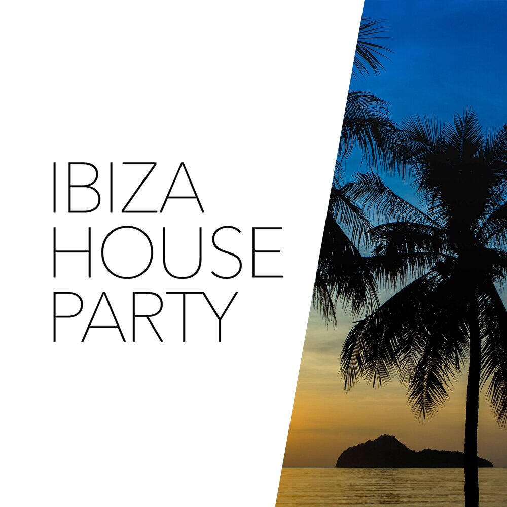 Релиз Ibiza House Party