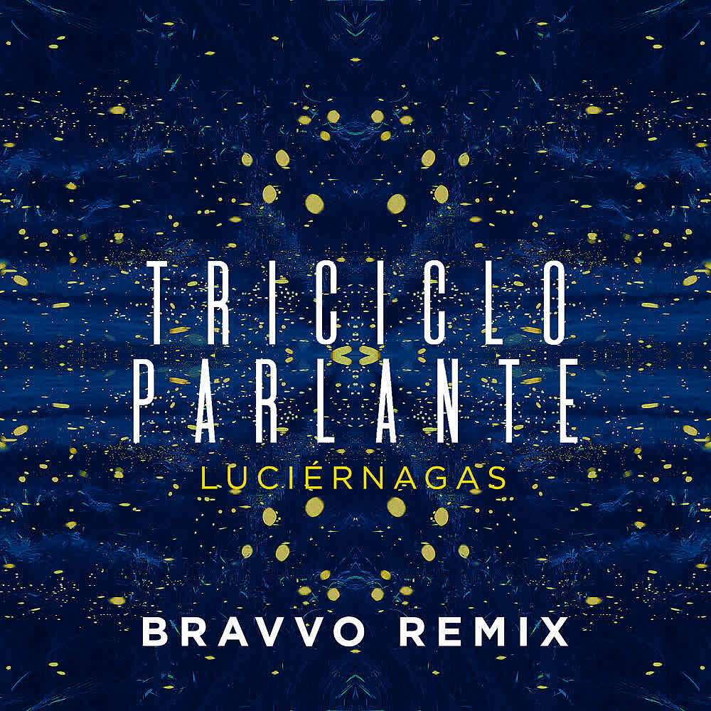 Релиз Luciérnagas - BRAVVO Remix