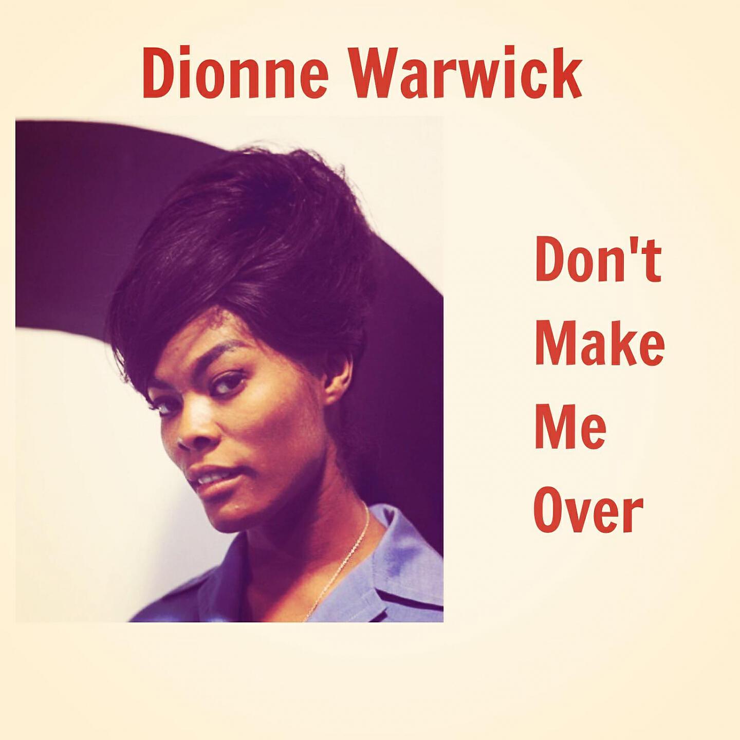 Релиз Don't Make Me Over