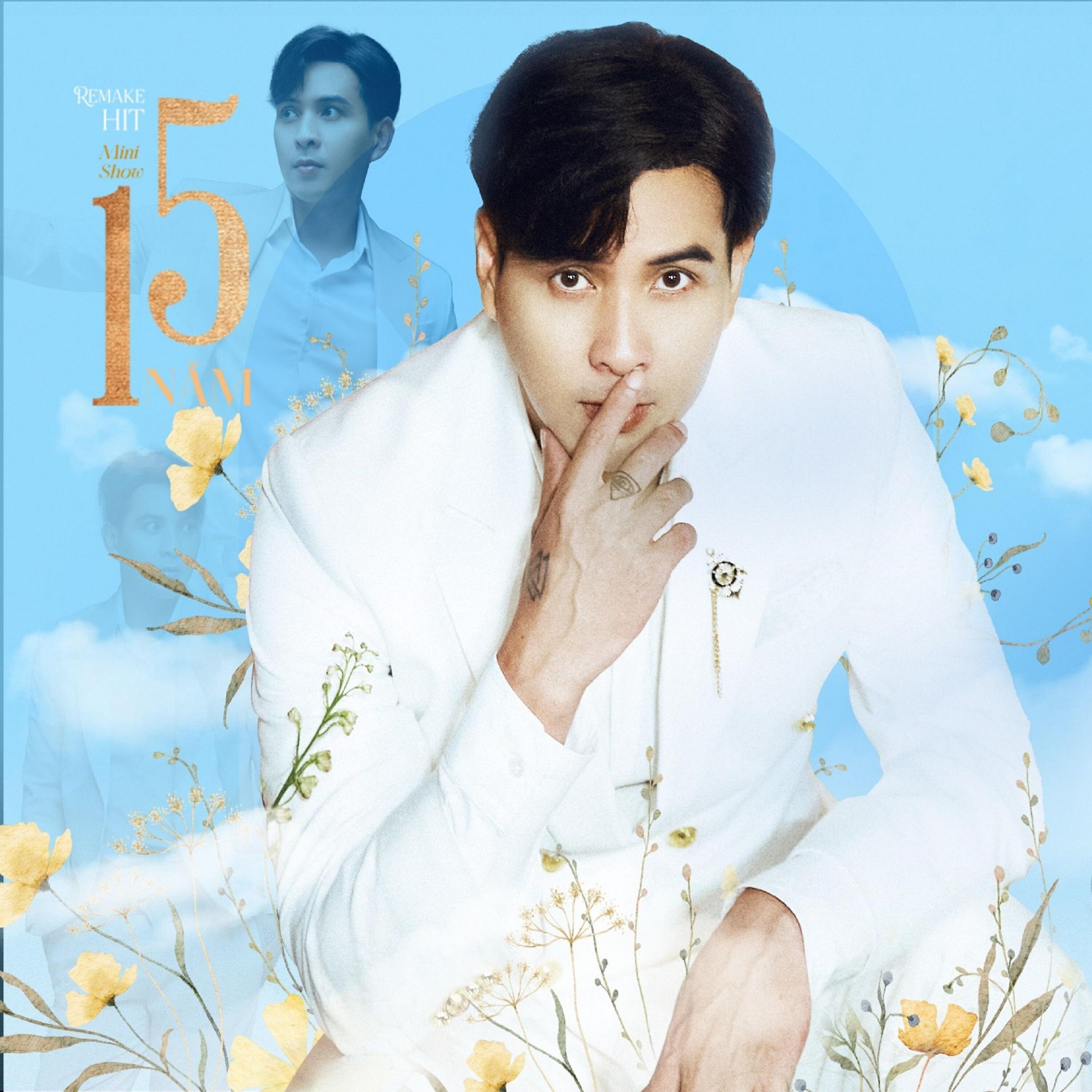 Релиз Remake Hit 15 Năm Ca Hát