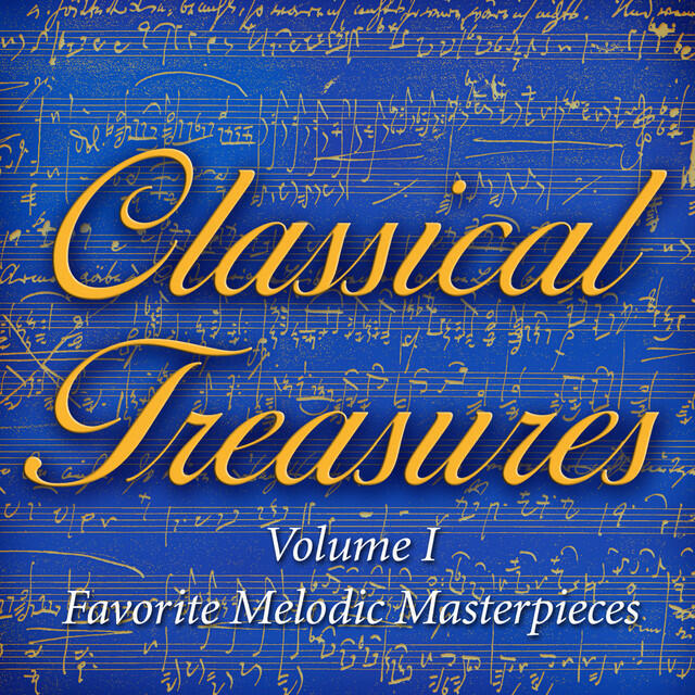 Релиз Classical Treasures Vol. 1: Favorite Melodic Masterpieces