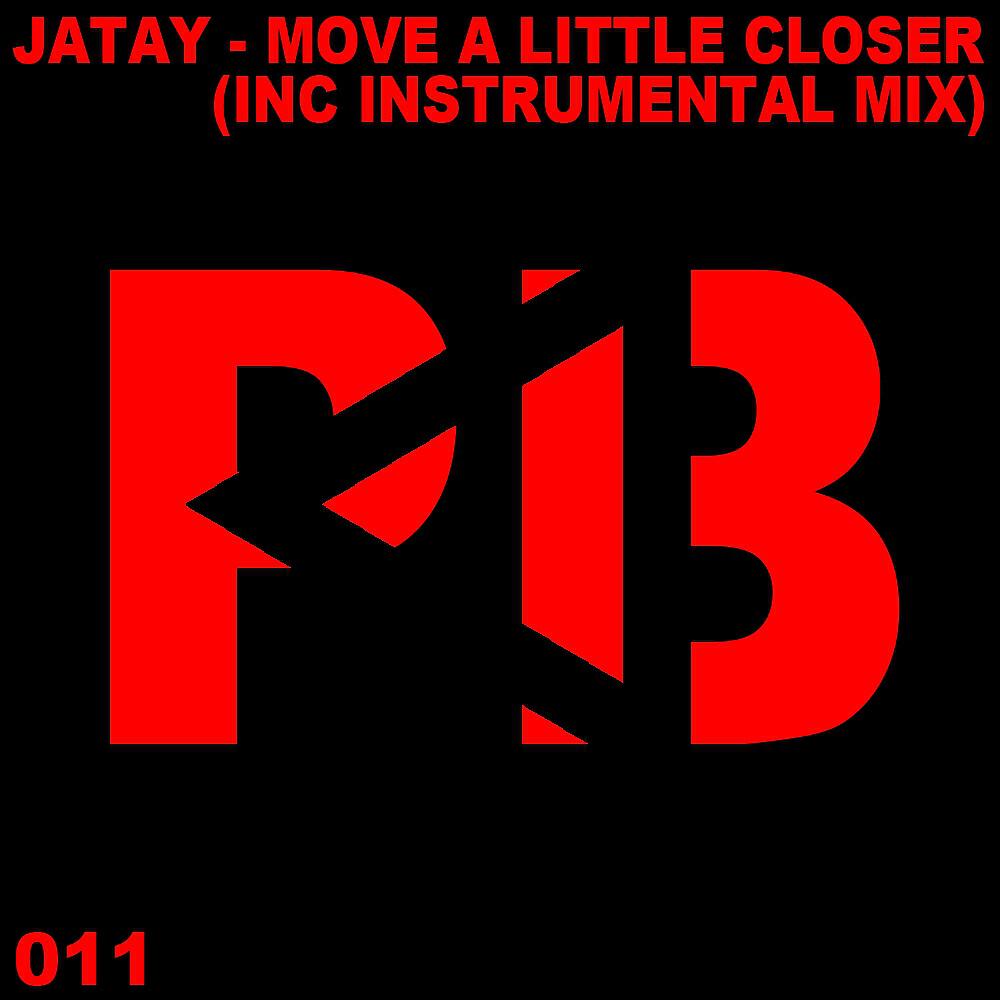 Релиз Move A Little Closer