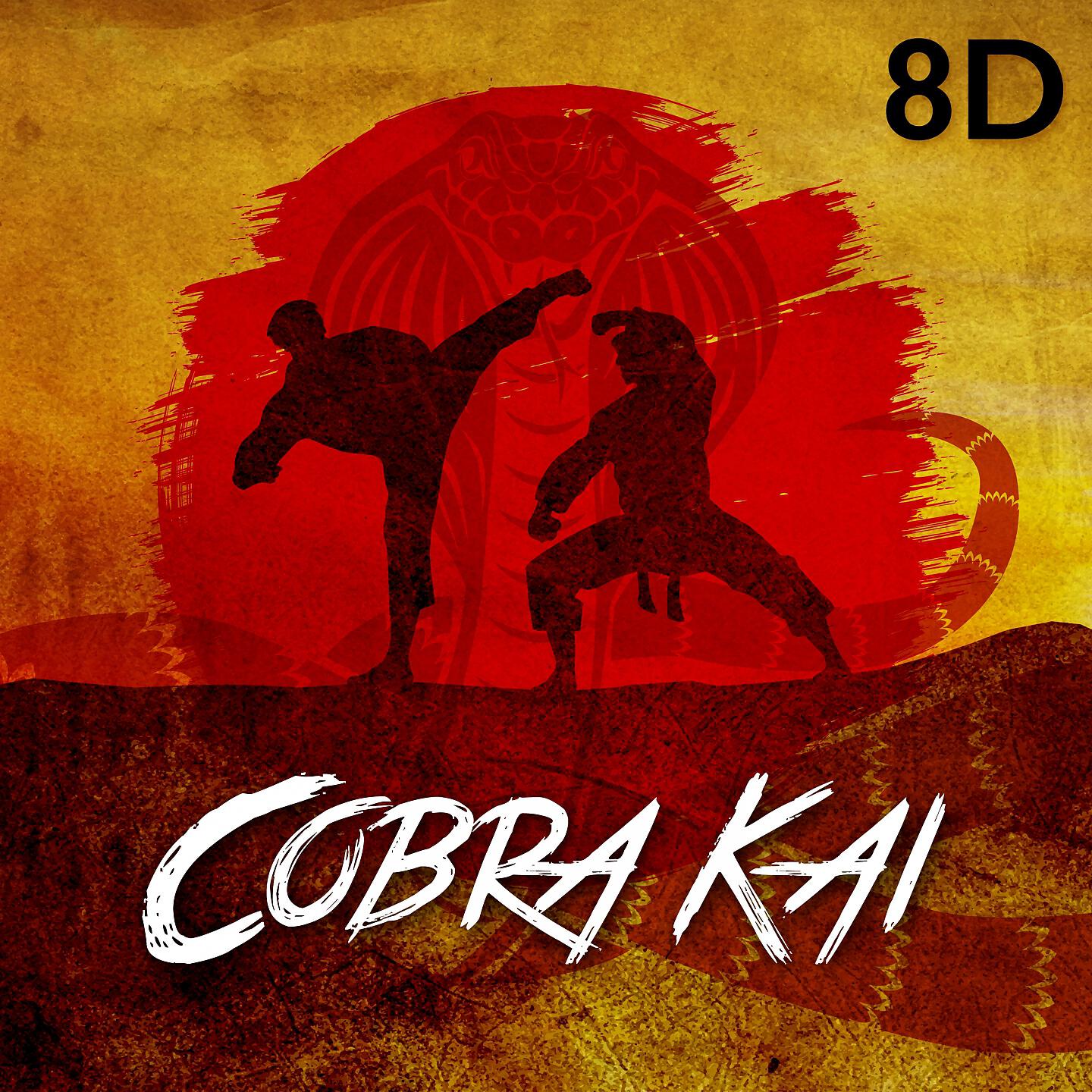 Постер альбома Cobra Kai (8D)