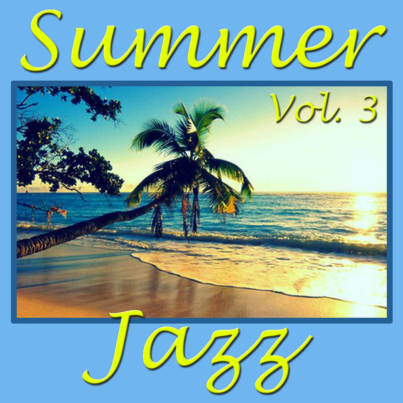 Релиз Summer Jazz, Vol. 3