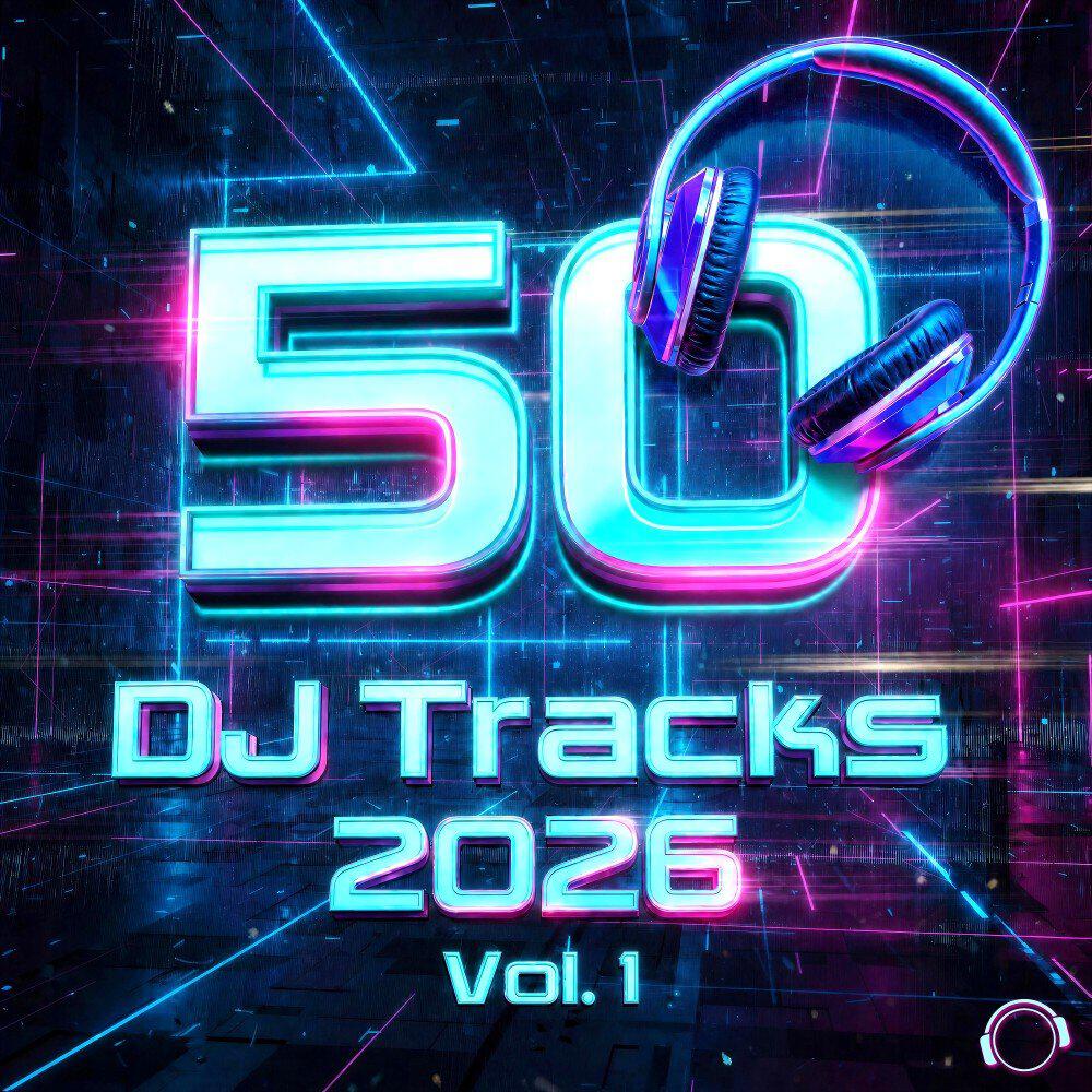 Релиз 50 DJ Tracks 2026, Vol. 1