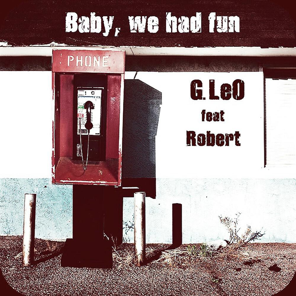 Релиз Baby, We Had Fun