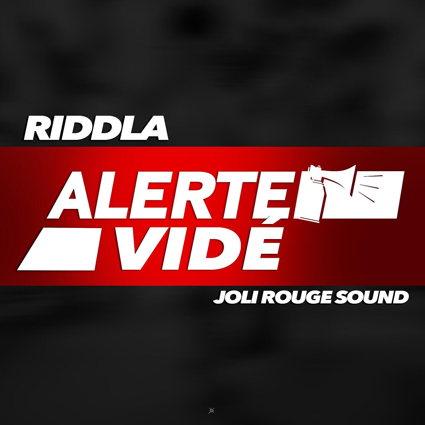 Скачать песню Riddla, Joli Rouge Sound - Alerte vidé бесплатно в MP3 для Android и iOS