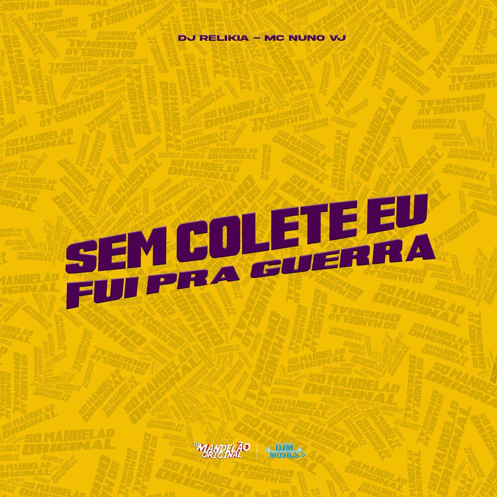 Релиз Sem Colete Eu Fui pra Guerra