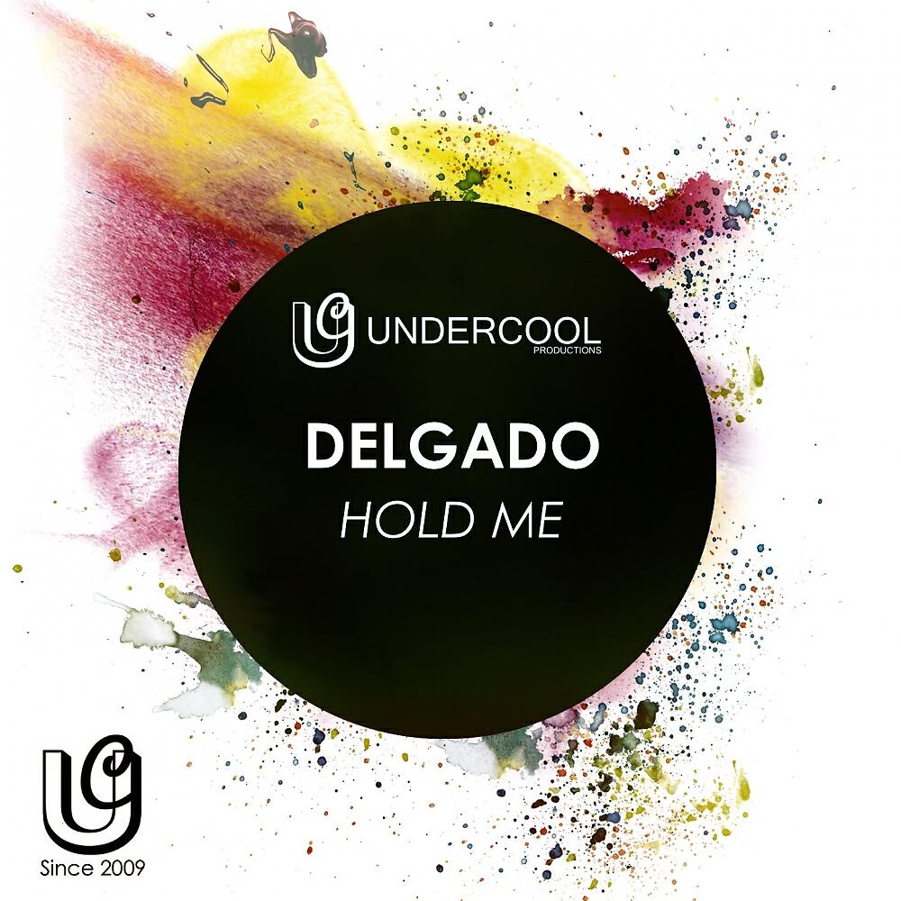 Скачать песню Delgado - Hold Me (Dub Mix) бесплатно в MP3 для Android и iOS