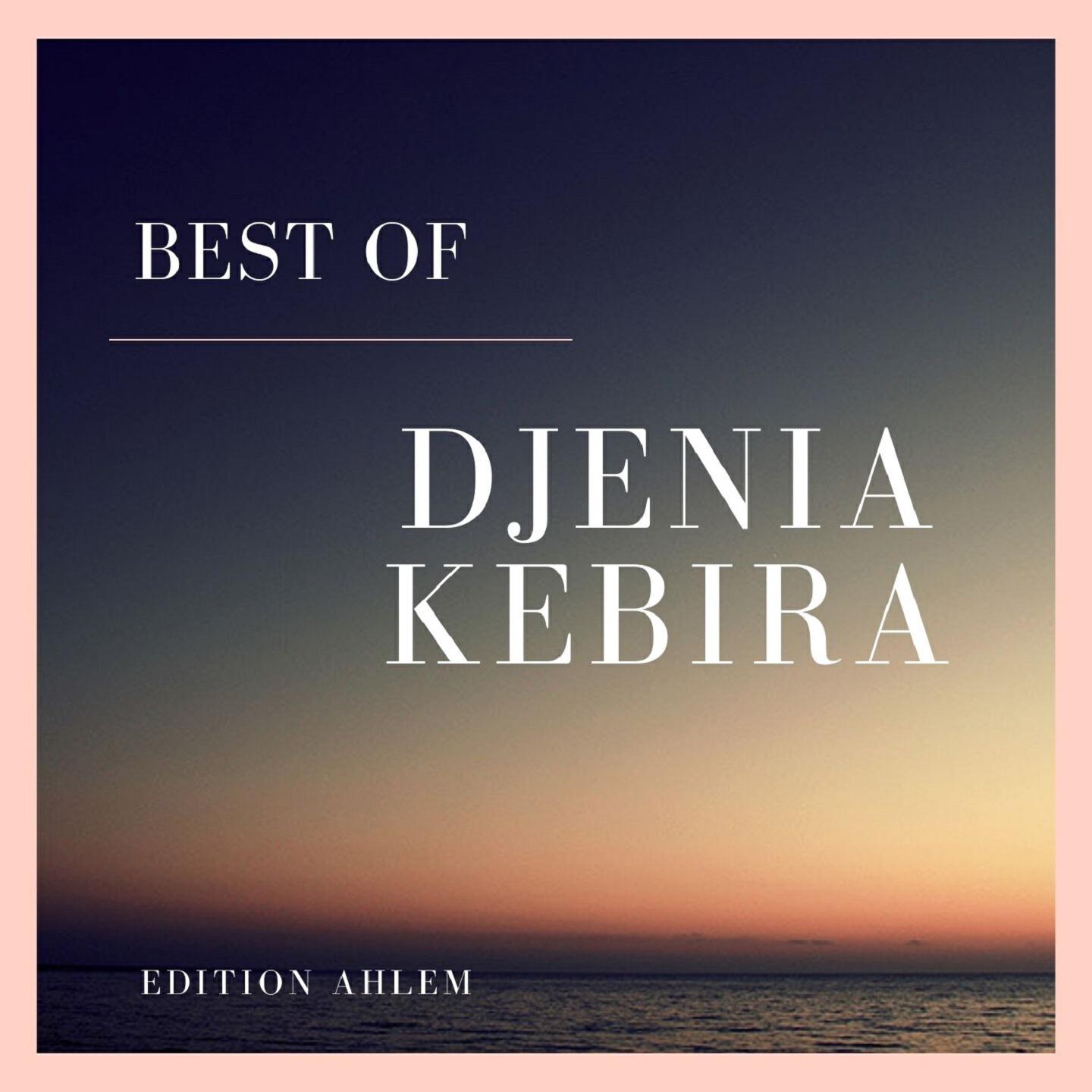 Релиз Best of Djenia Kebira