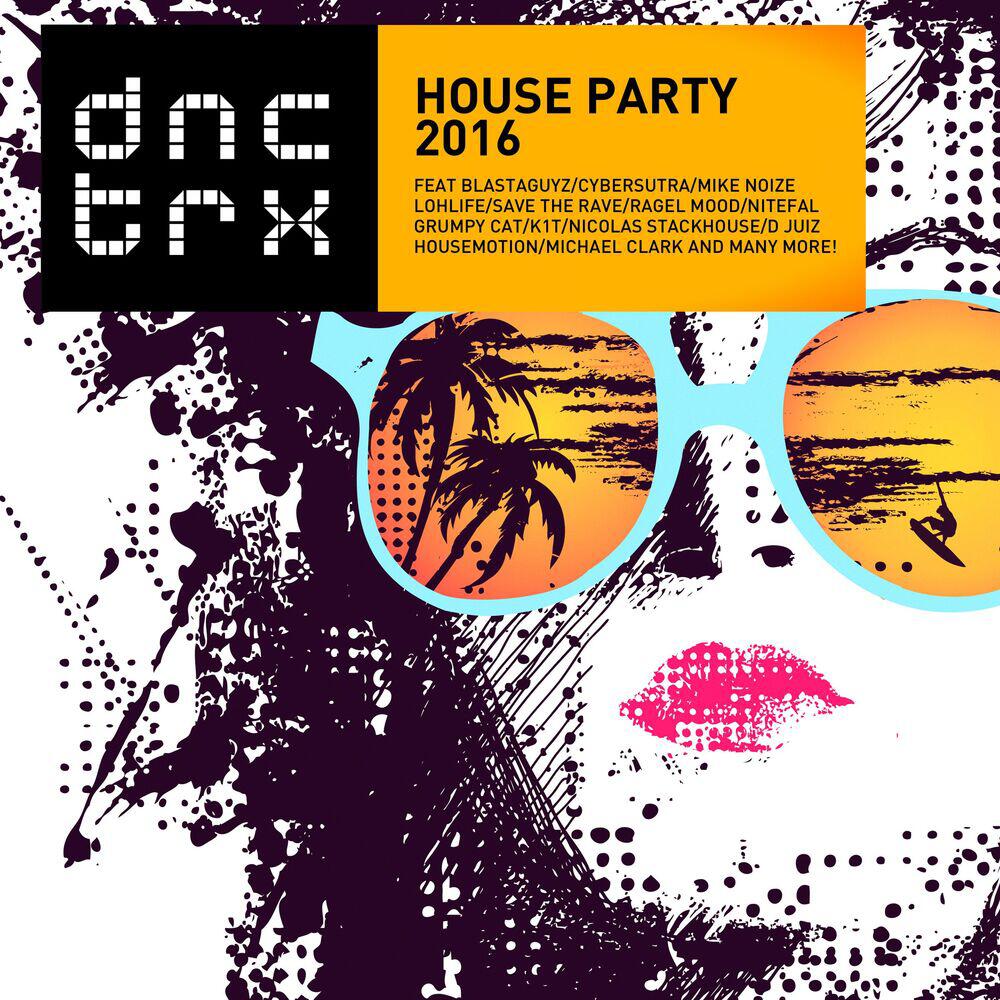 Релиз House Party 2016