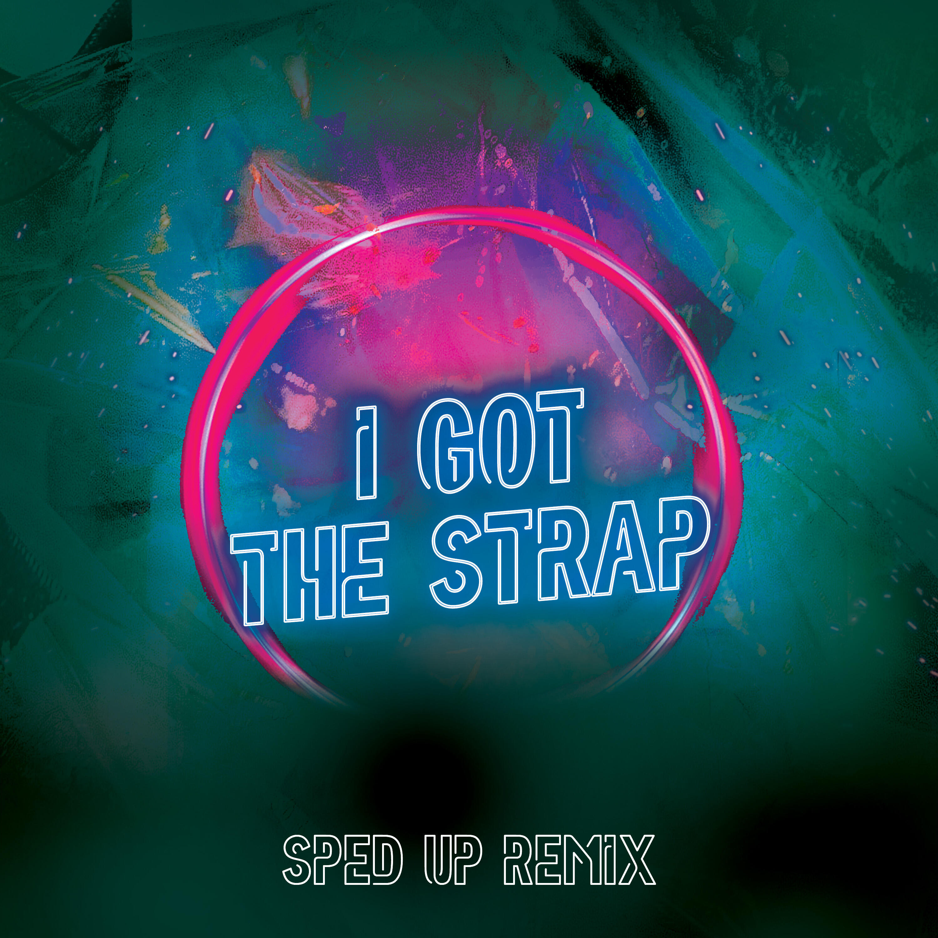 Релиз I Got the Strap (Freestyle)