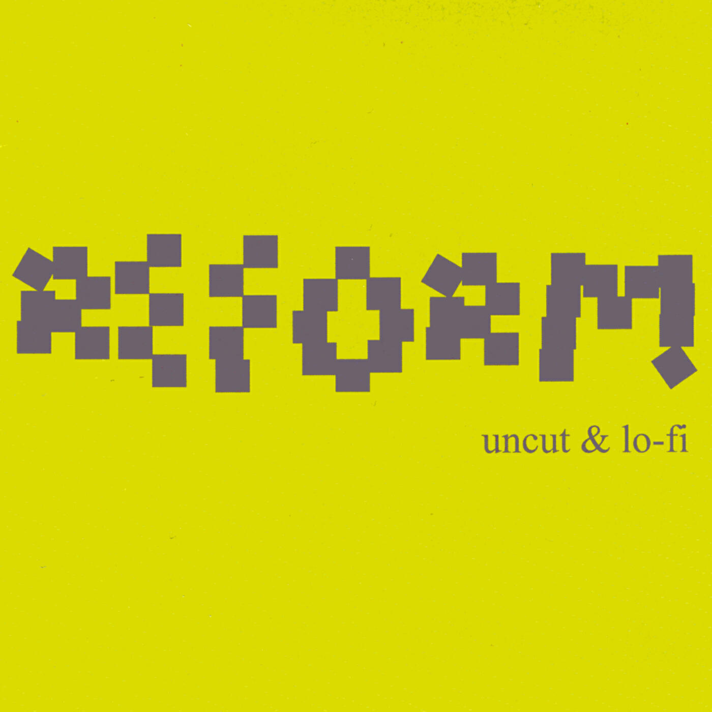 Релиз uncut & lo-fi