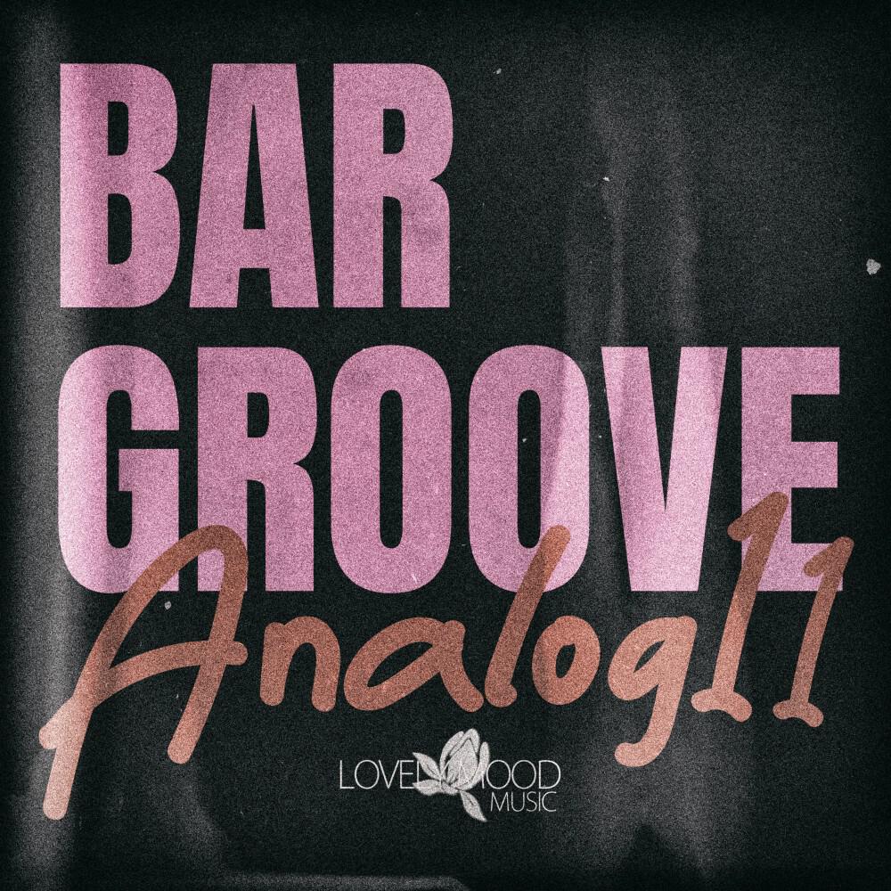 Релиз Bar Groove Analog 11